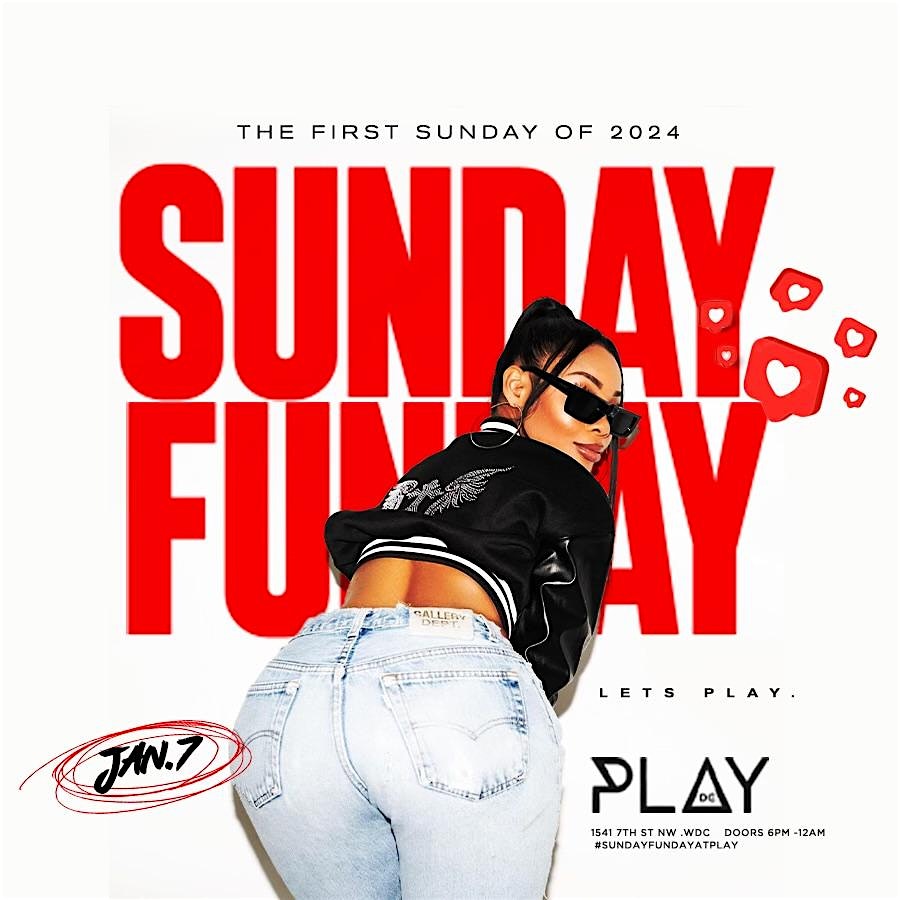 Sunday Funday – Play SUNDAY – NW, Washington, DC