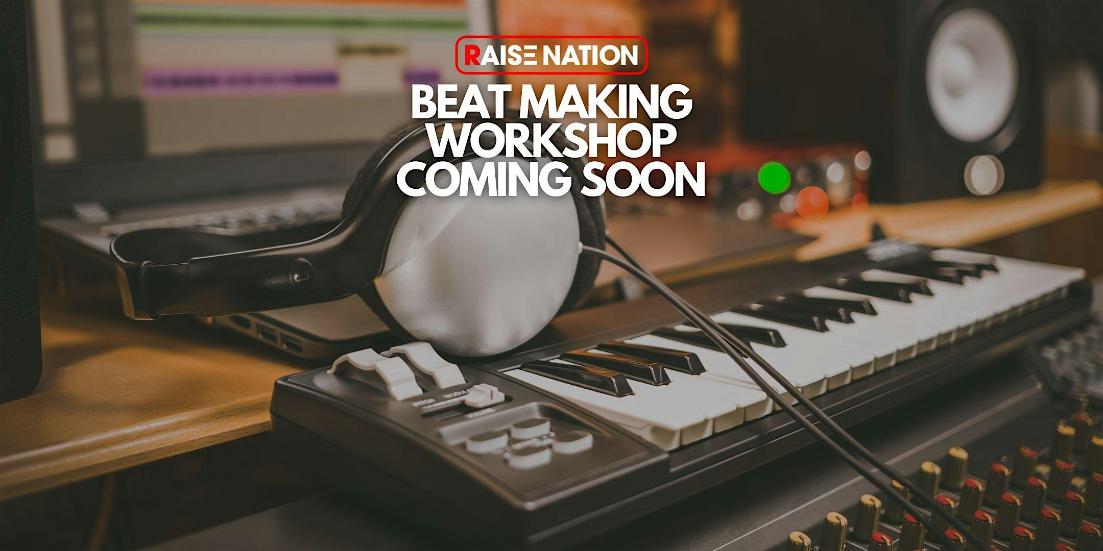 Fun Beat Making Workshop – COMING SOON – Philadelphia WAITLIST – Philadelphia, PA