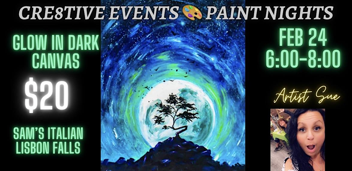 $20 Paint Night – GLOW in Dark- Sam’s Italian LISBON FALLS – Lisbon, ME