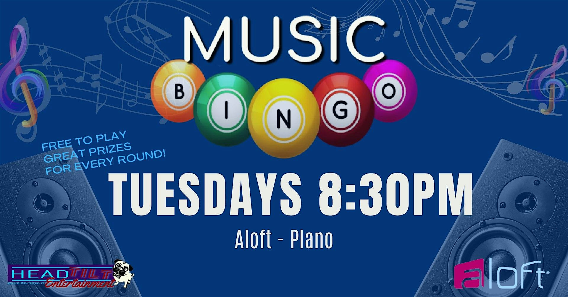 TUESDAY MUSIC BINGO NIGHT AT ALOFT PLANO – Plano, TX