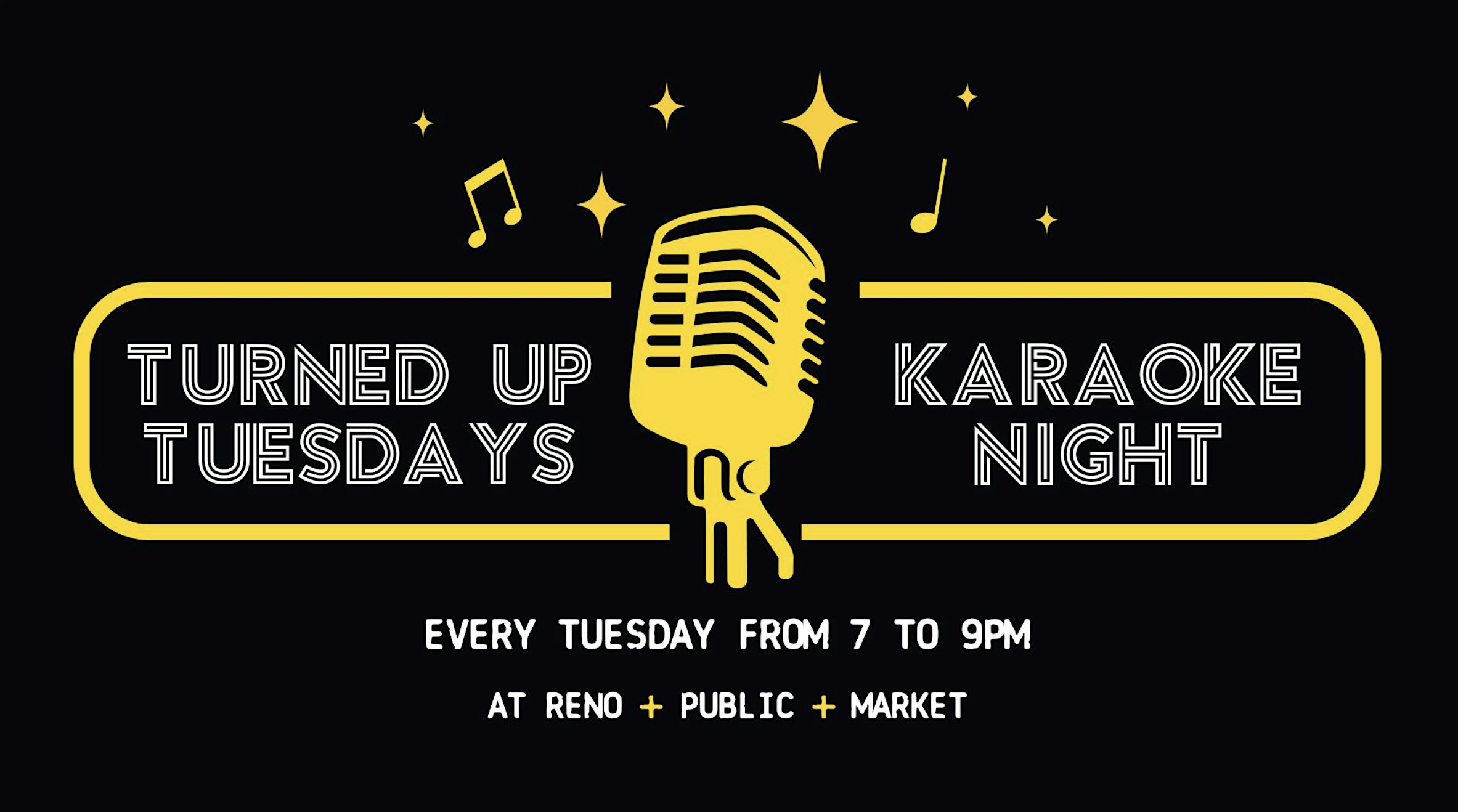 Turned Up Tuesday – Karaoke at Reno Public Market – Reno, NV