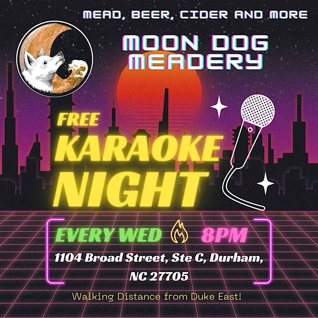 Karaoke Night – Moon Dog Meadery Free Event – Durham, NC