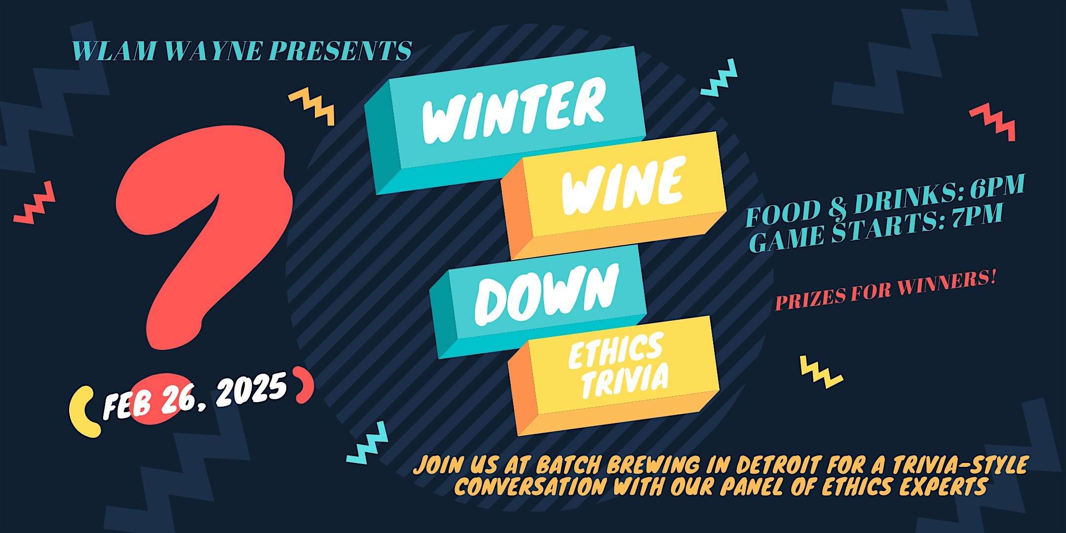 2025 WLAM Wayne Winter Wine Down – Ethics Trivia – Detroit, MI