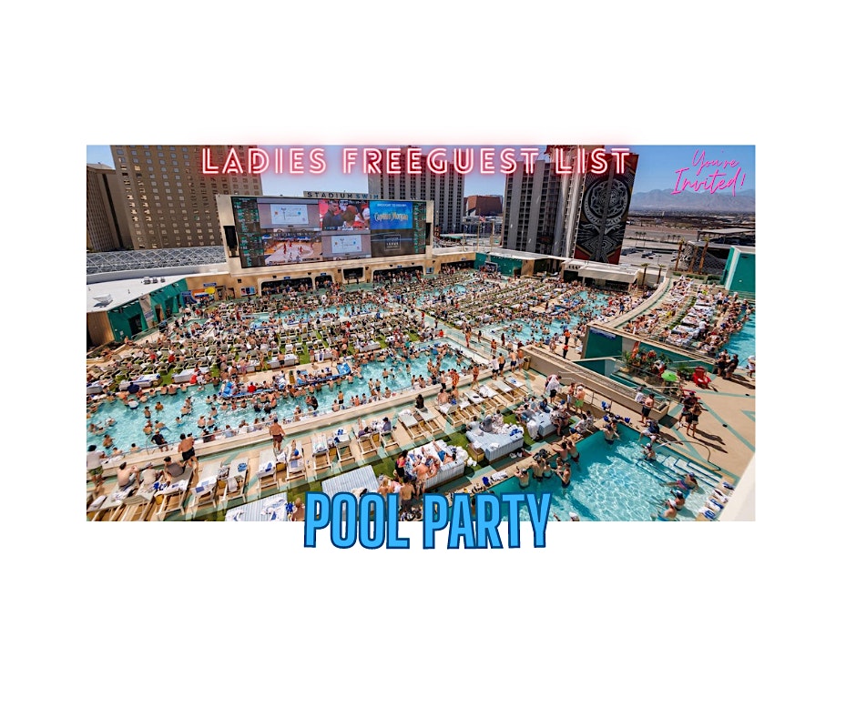 The only Pool Party Down Town Fremont St Old Vegas (Ladies Free) – Las Vegas, NV