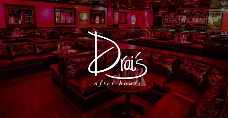 DRAI’S AFTER HOURS (LADIES FREE) – Las Vegas, NV