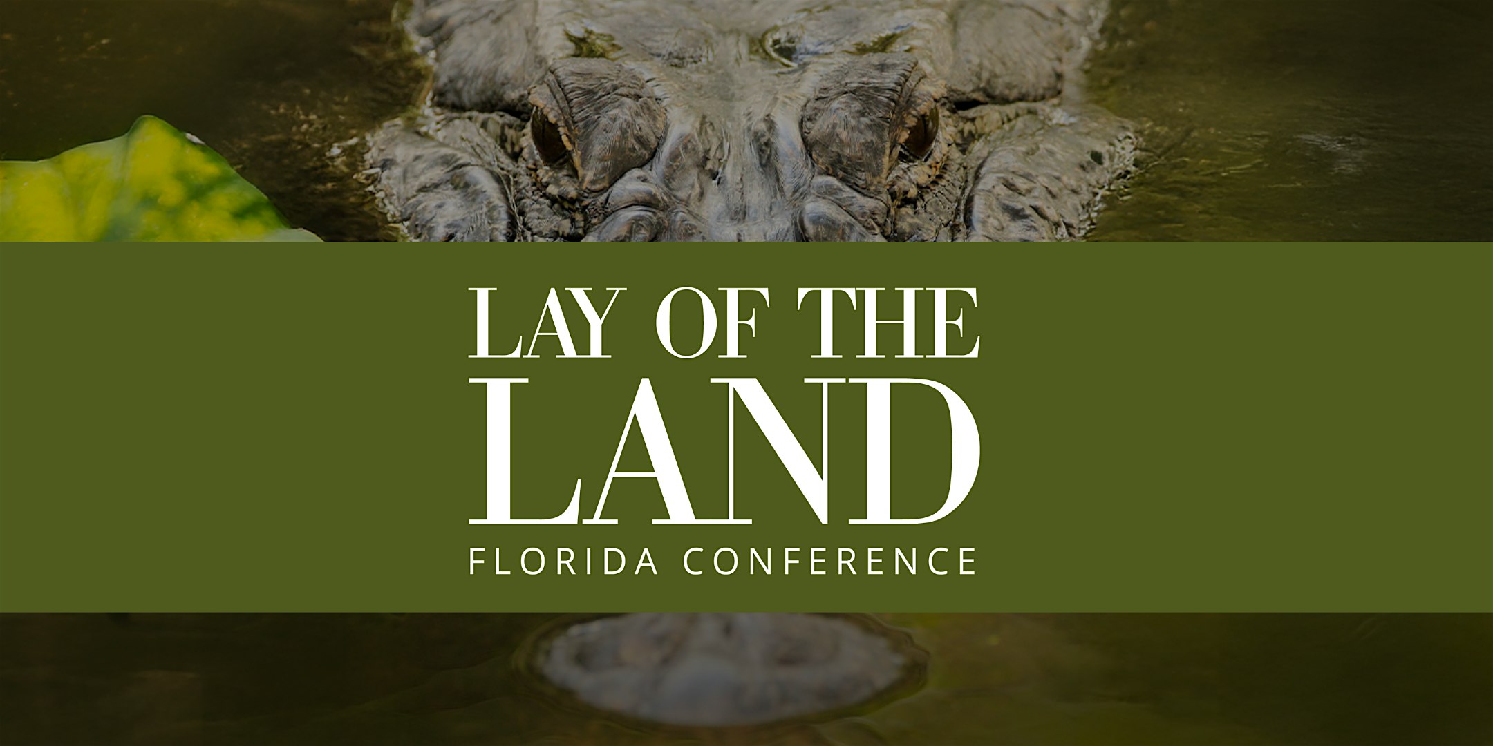 2025 Lay of the Land Florida Conference – Lakeland, FL