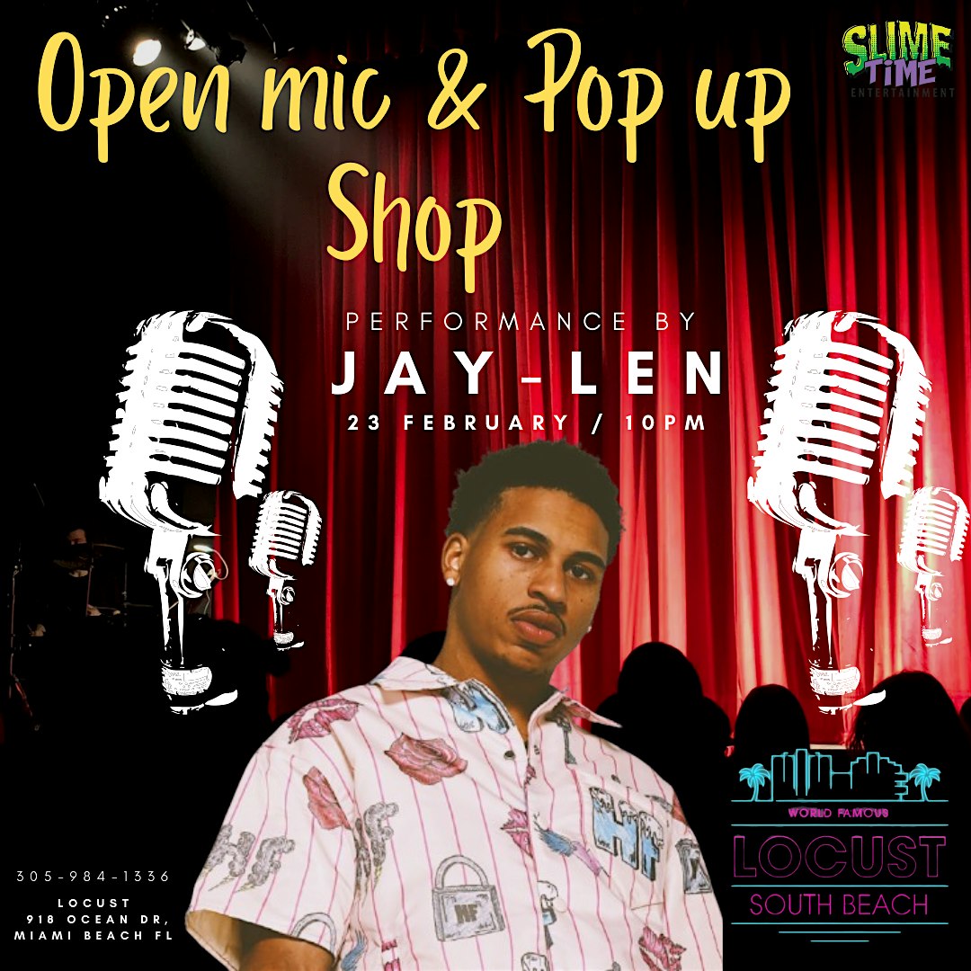 JAY-LEN LIVE*OPEN MIC & POP UP SHOP* @ THE LOCUST South Beach – Miami Beach, FL