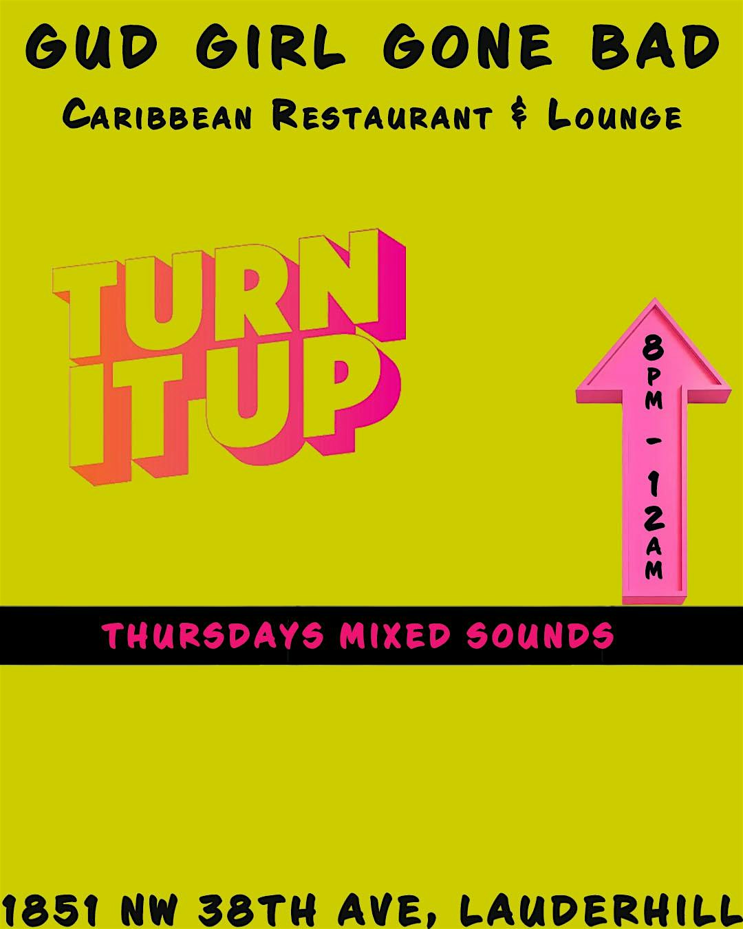 TURN IT UP THURSDAY – Lauderhill, FL