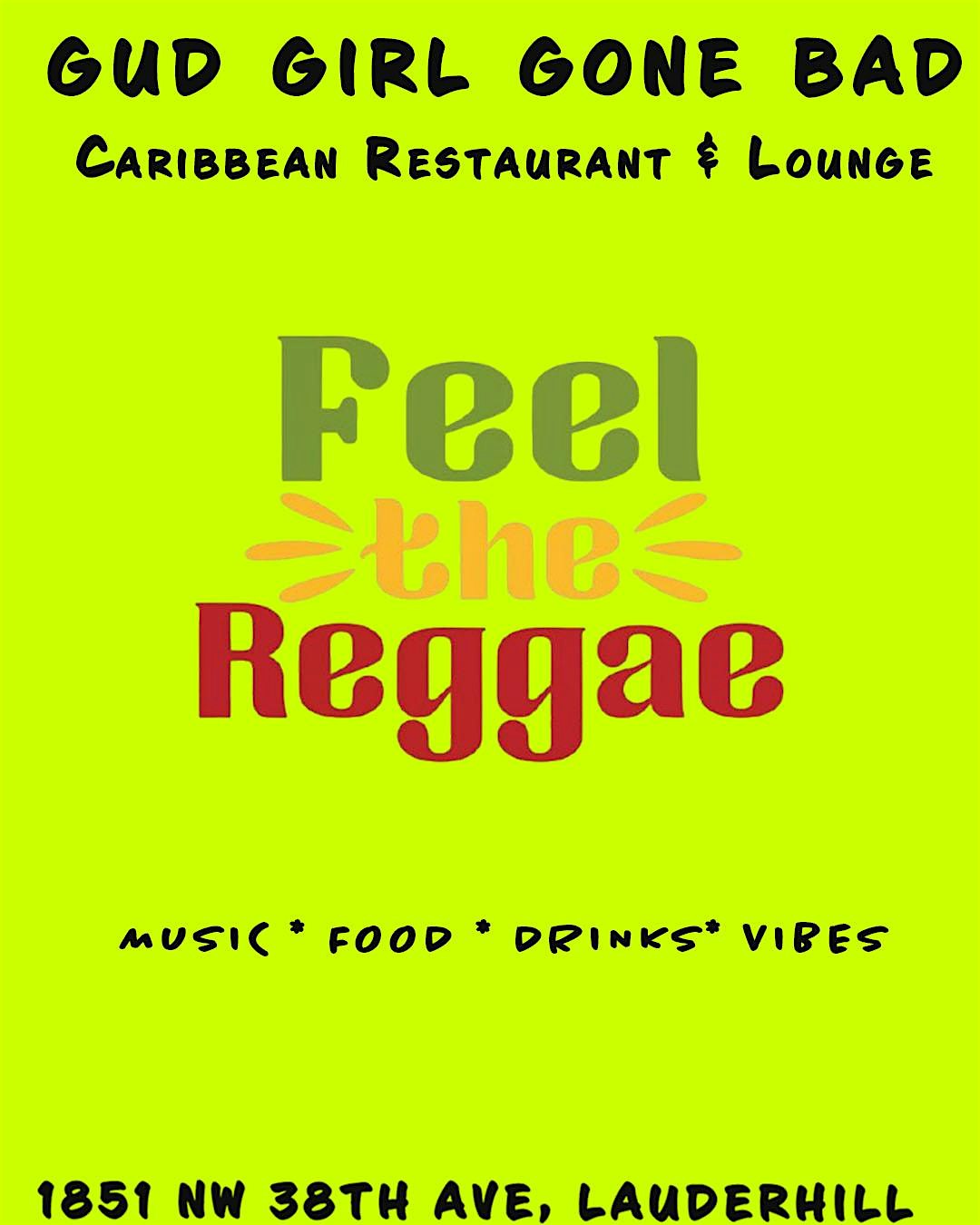 FEEL THE REGGAE MUSIC – Lauderhill, FL