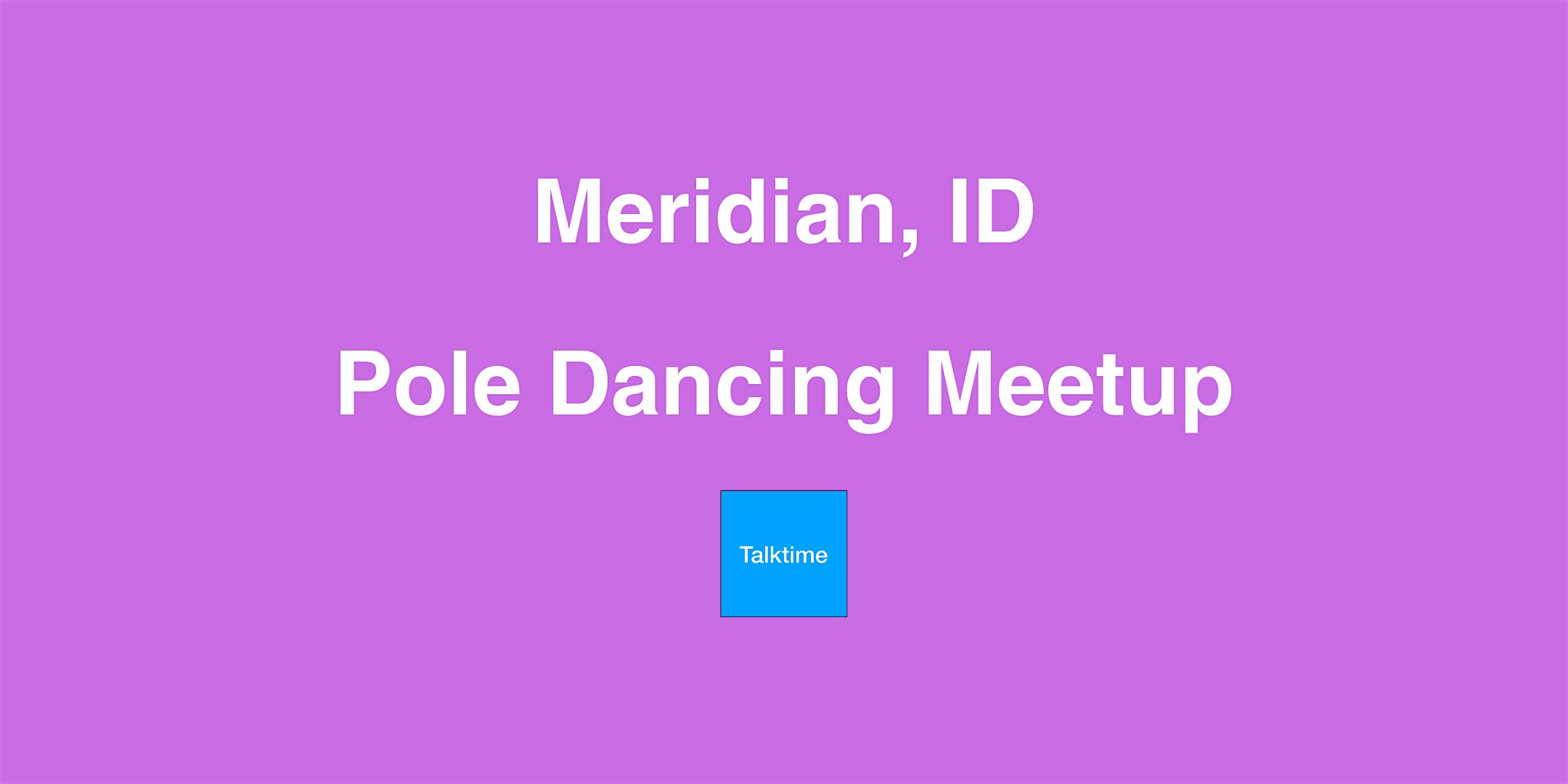 Pole Dancing Meetup -Meridian – Meridian, ID