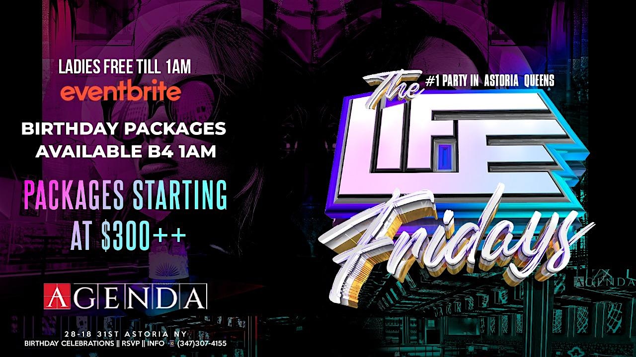 THE LIFE OF FRIDAYS [[ LA VIDA FRIDAYS ]] AT ” AGENDA ” ASTORIA QUEENS – Queens, NY