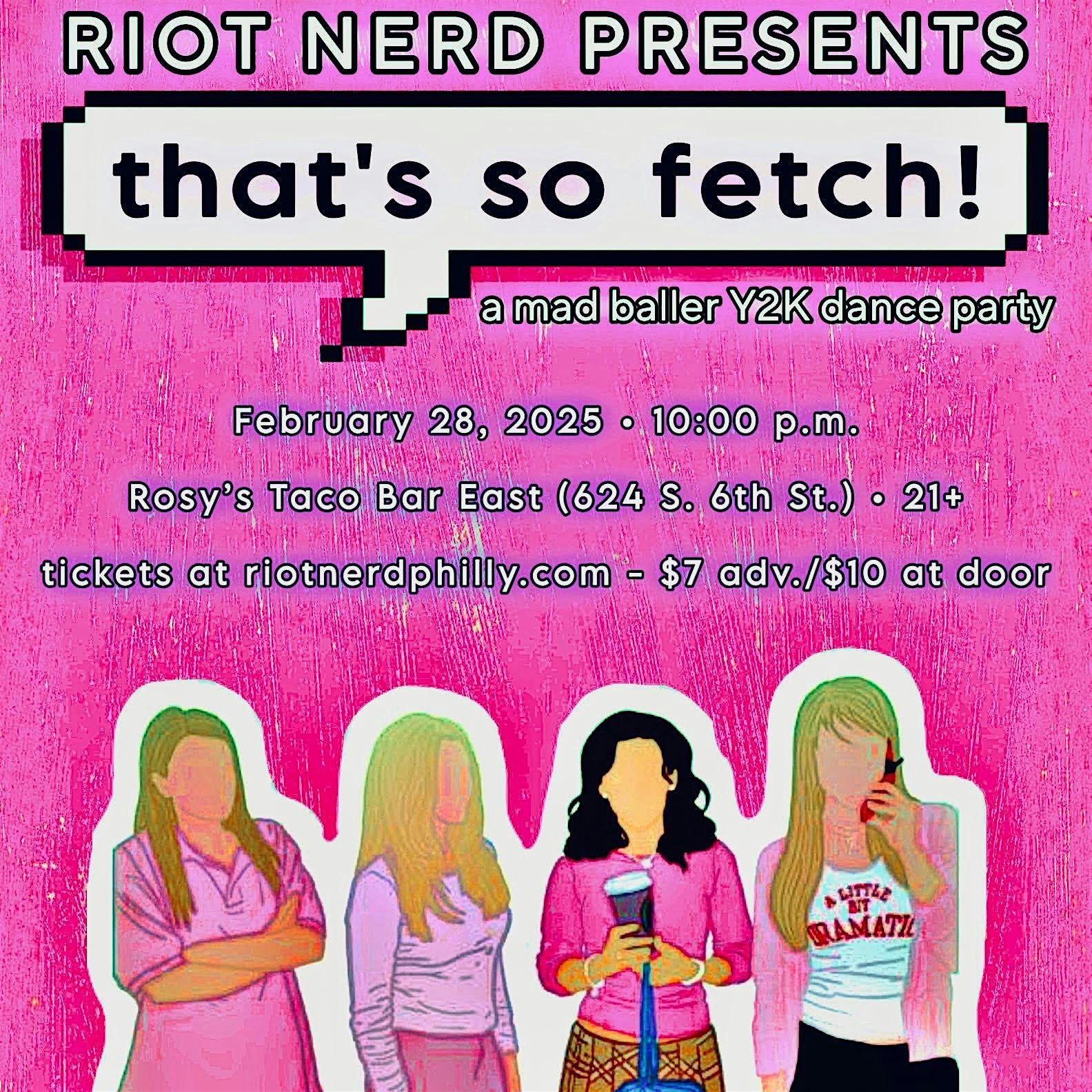 That’s So Fetch: Y2K Dance Party – Philadelphia, PA