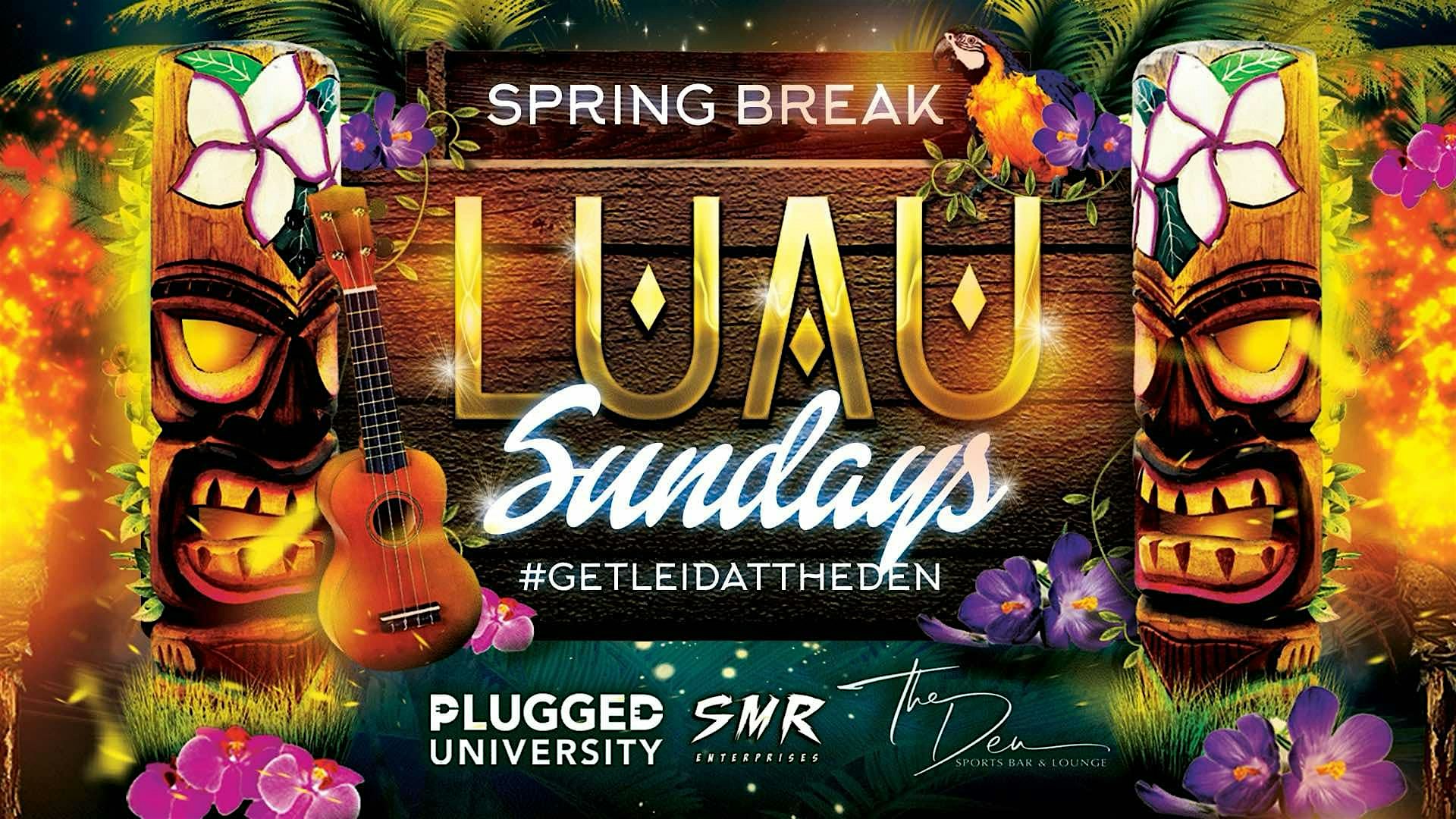 LUAU SUNDAYS | DEN LAUDERDALE | SPRING BREAK 2025 – Fort Lauderdale, FL