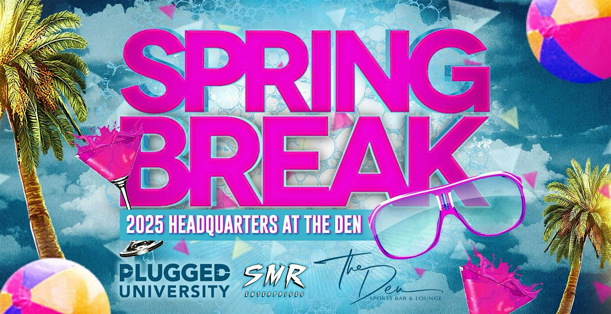 VIP ALL ACCESS WEEKLY SUPERPASS | DEN LAUDERDALE | SPRING BREAK 2025 – Fort Lauderdale, FL