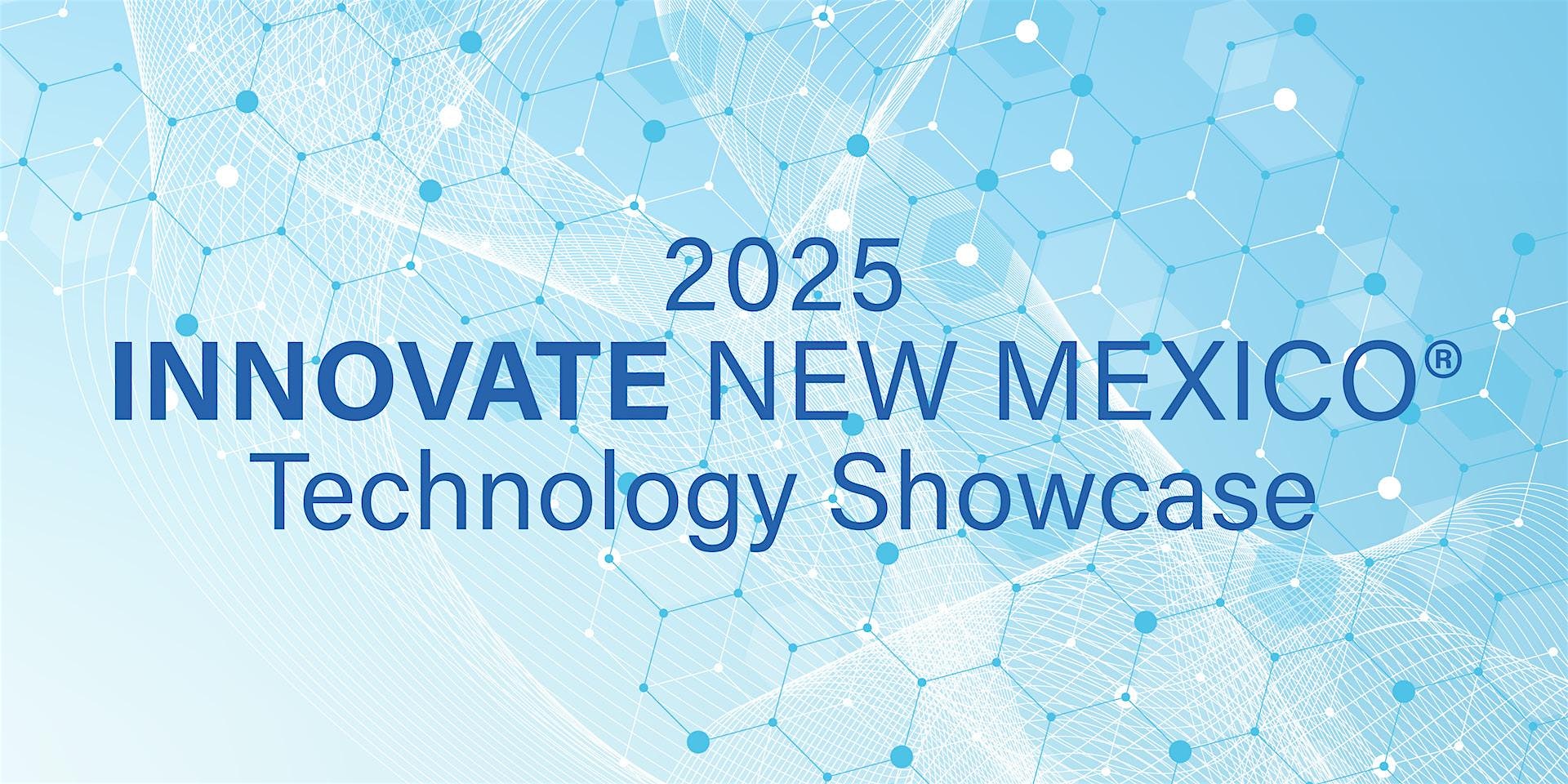 2025 Innovate New Mexico Technology Showcase – Albuquerque, NM