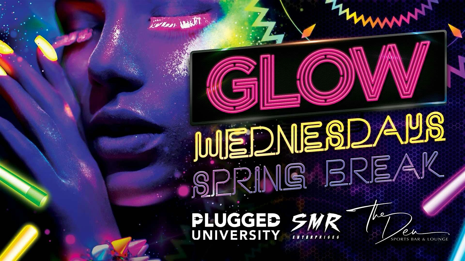 GLOW WEDNESDAYS | DEN LAUDERDALE | SPRING BREAK 2025 – Fort Lauderdale, FL