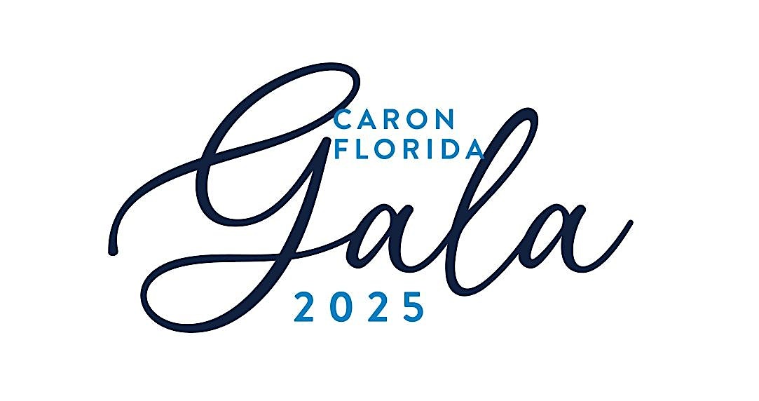 2025 Caron’s Florida Gala- A Life Beyond Your Wildest Dreams – Delray Beach, FL