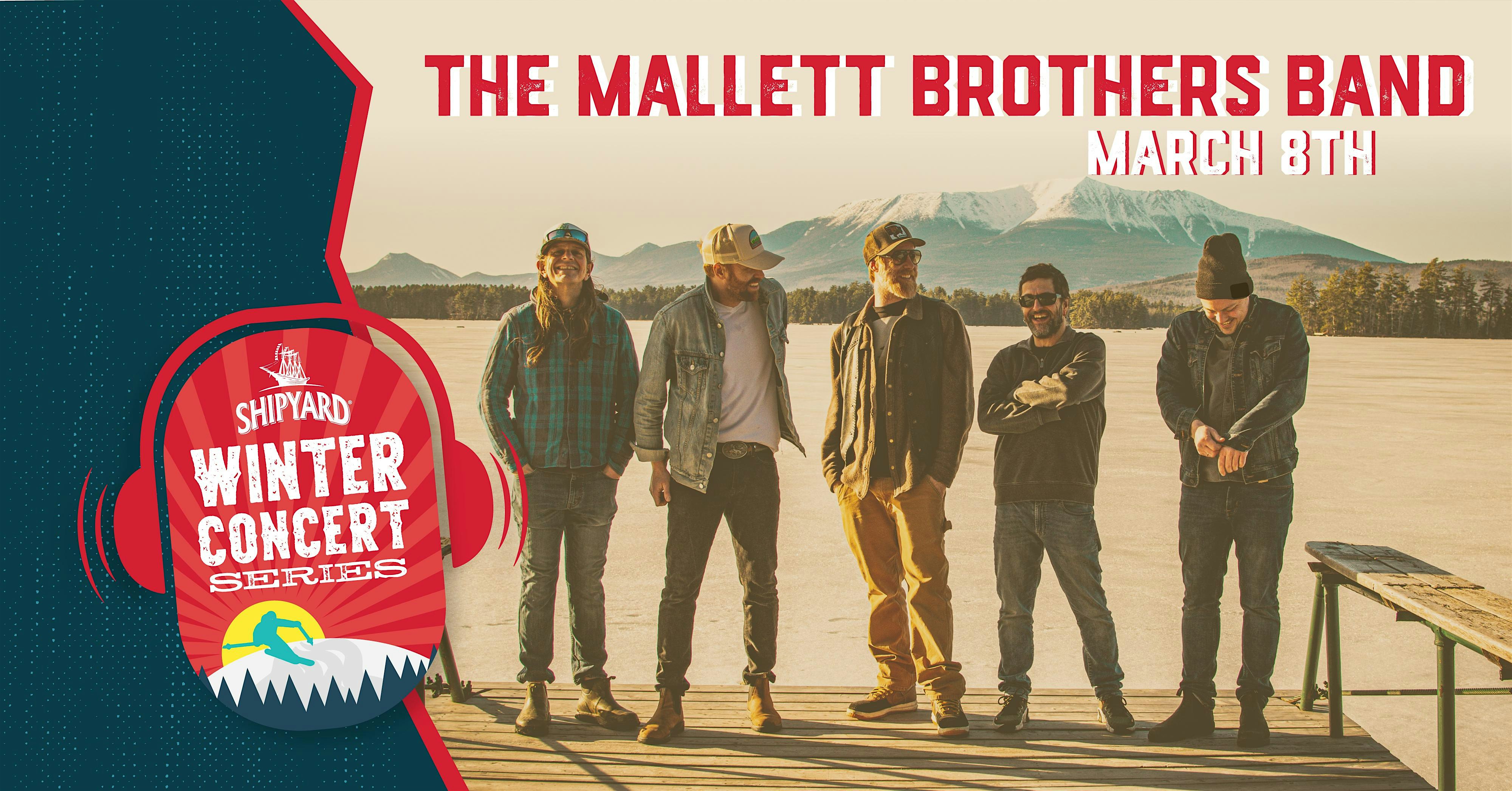 The Mallett Brothers Band LIVE At The Shipyard Brew Haus – Sunday River – Newry, ME