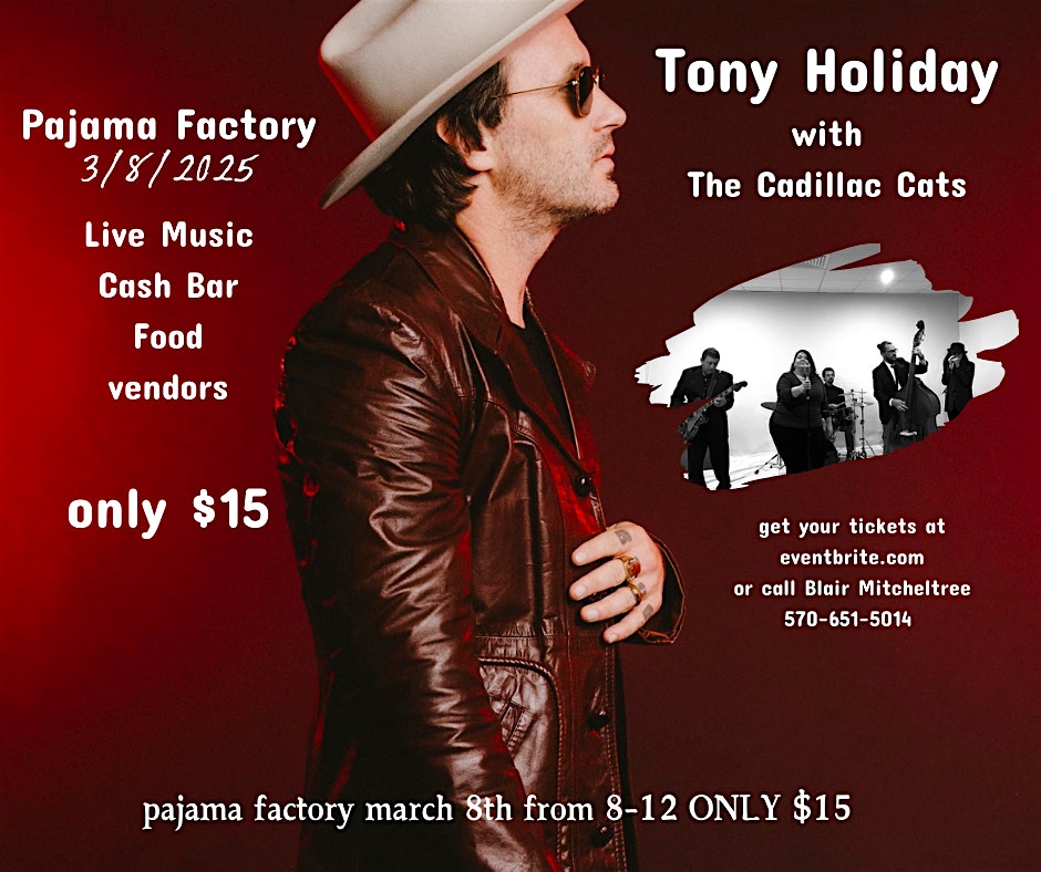 Tony Holiday / The Cadillac Cats Blues Bash – Williamsport, PA