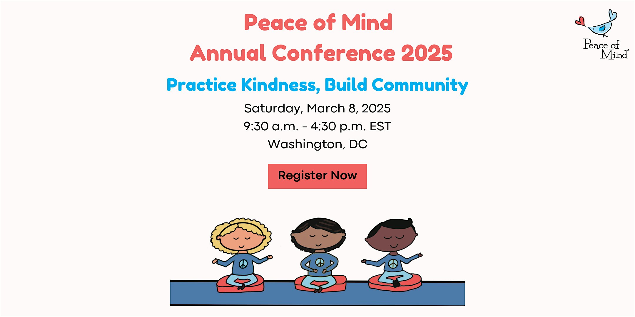 2025 Peace of Mind Conference: Practice Kindness, Build Community – Washington, DC