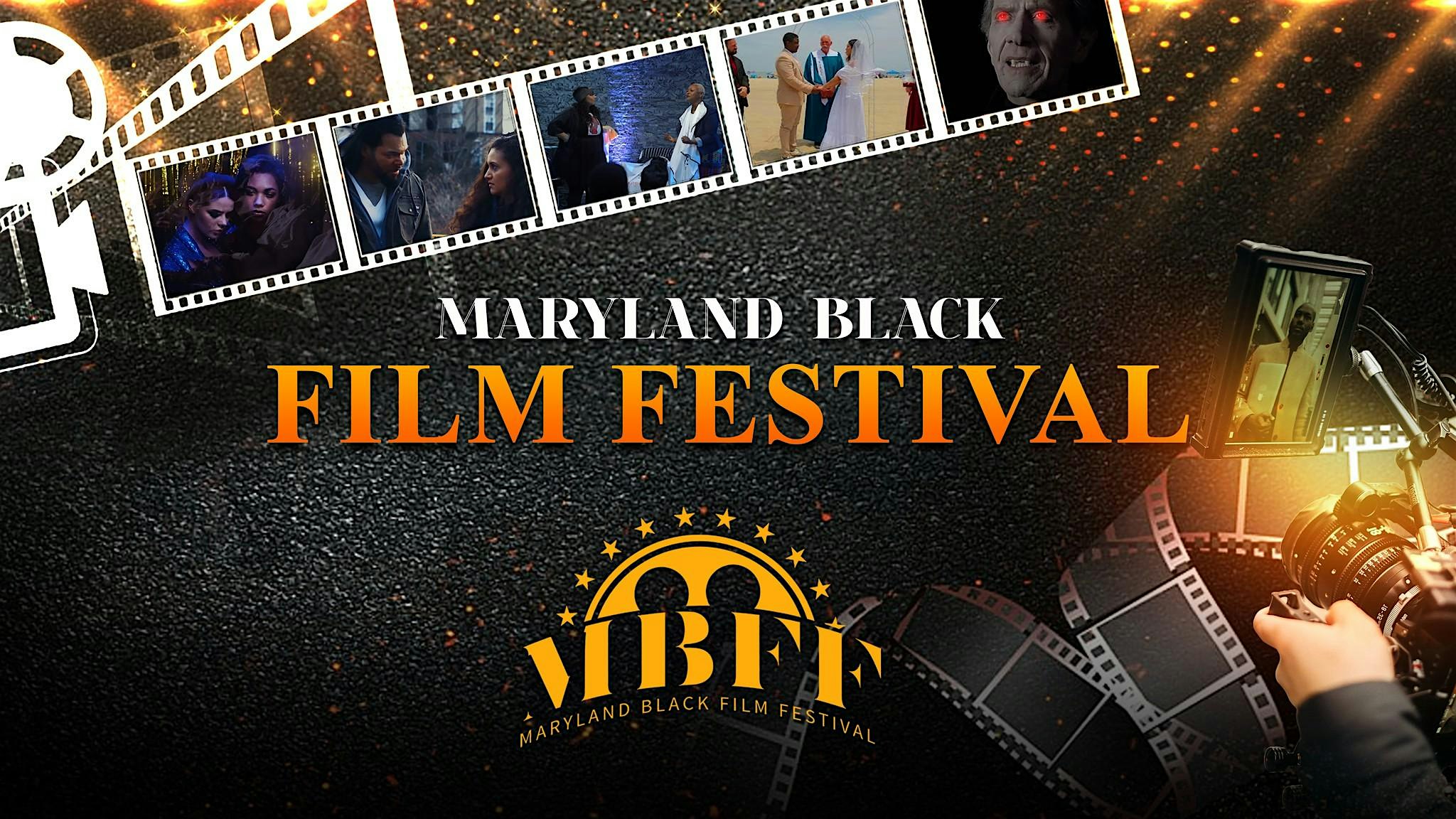 2nd Annual Maryland Black Film Festival – Bowie, MD