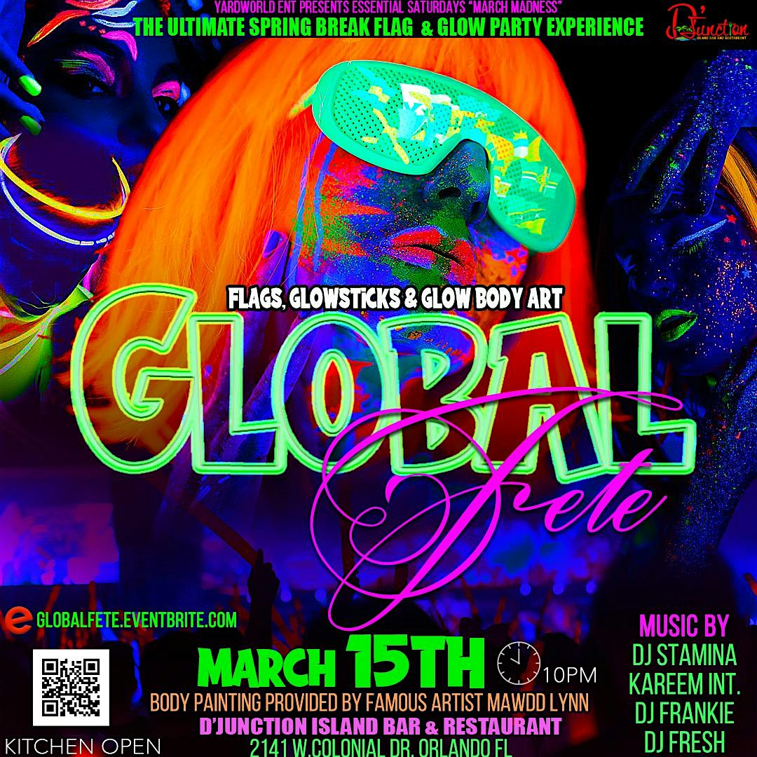 Global Fete (The Ultimate Spring Break Glow Party Experience) – Orlando, FL