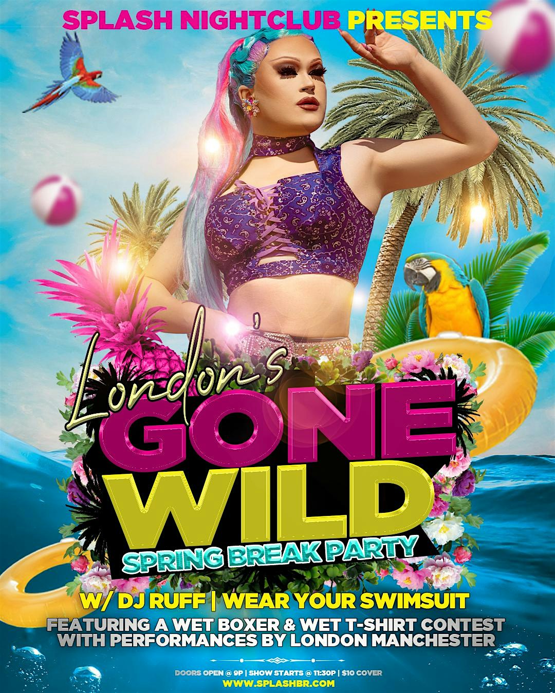 London’s Gone Wild Spring Break Party – Baton Rouge, LA