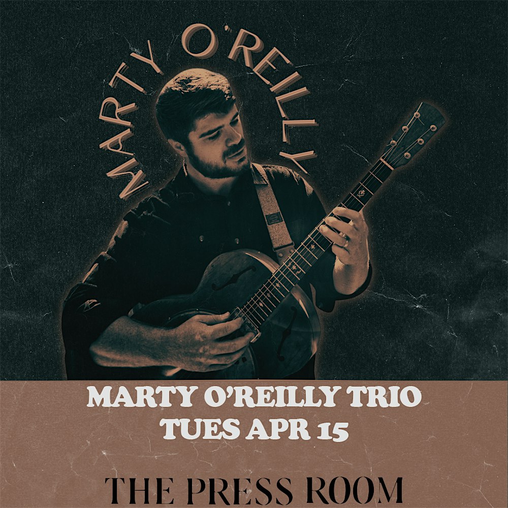 Marty O’Reilly Trio – Portsmouth, NH