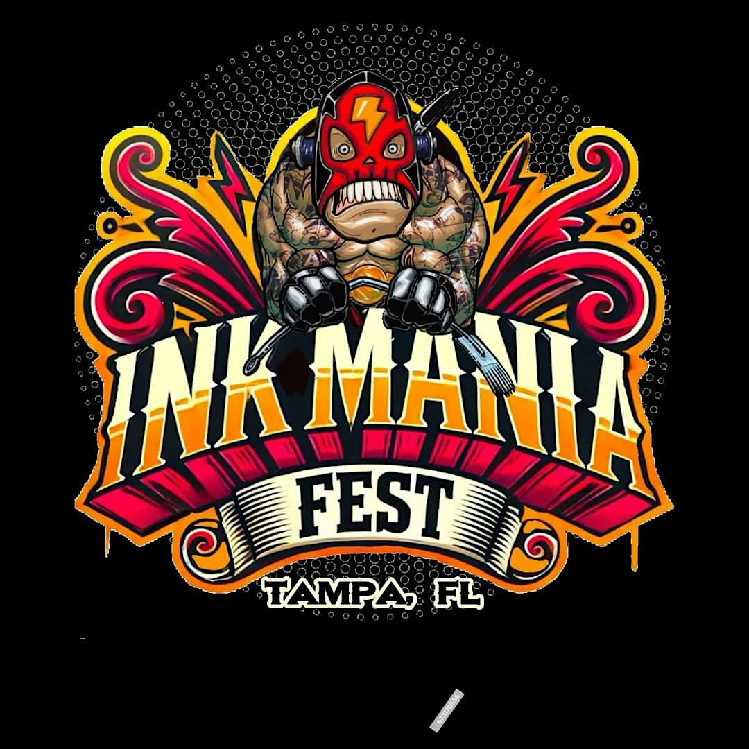 INK MANIA FEST, Tampa April 25th, 26th & 27th 2025! – Tampa, FL