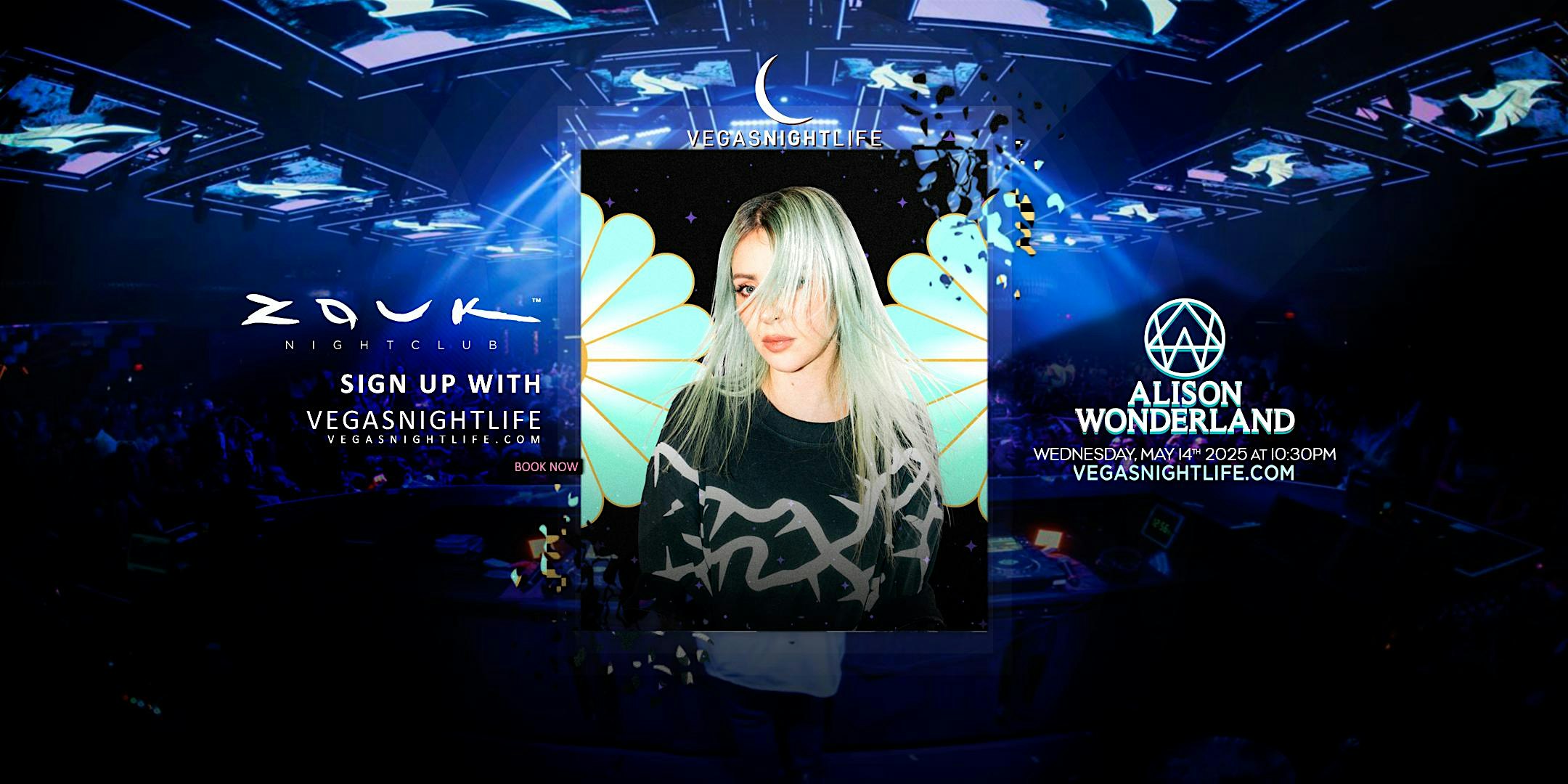 Alison Wonderland | EDC Las Vegas Party | Zouk Nightclub – Las Vegas, NV