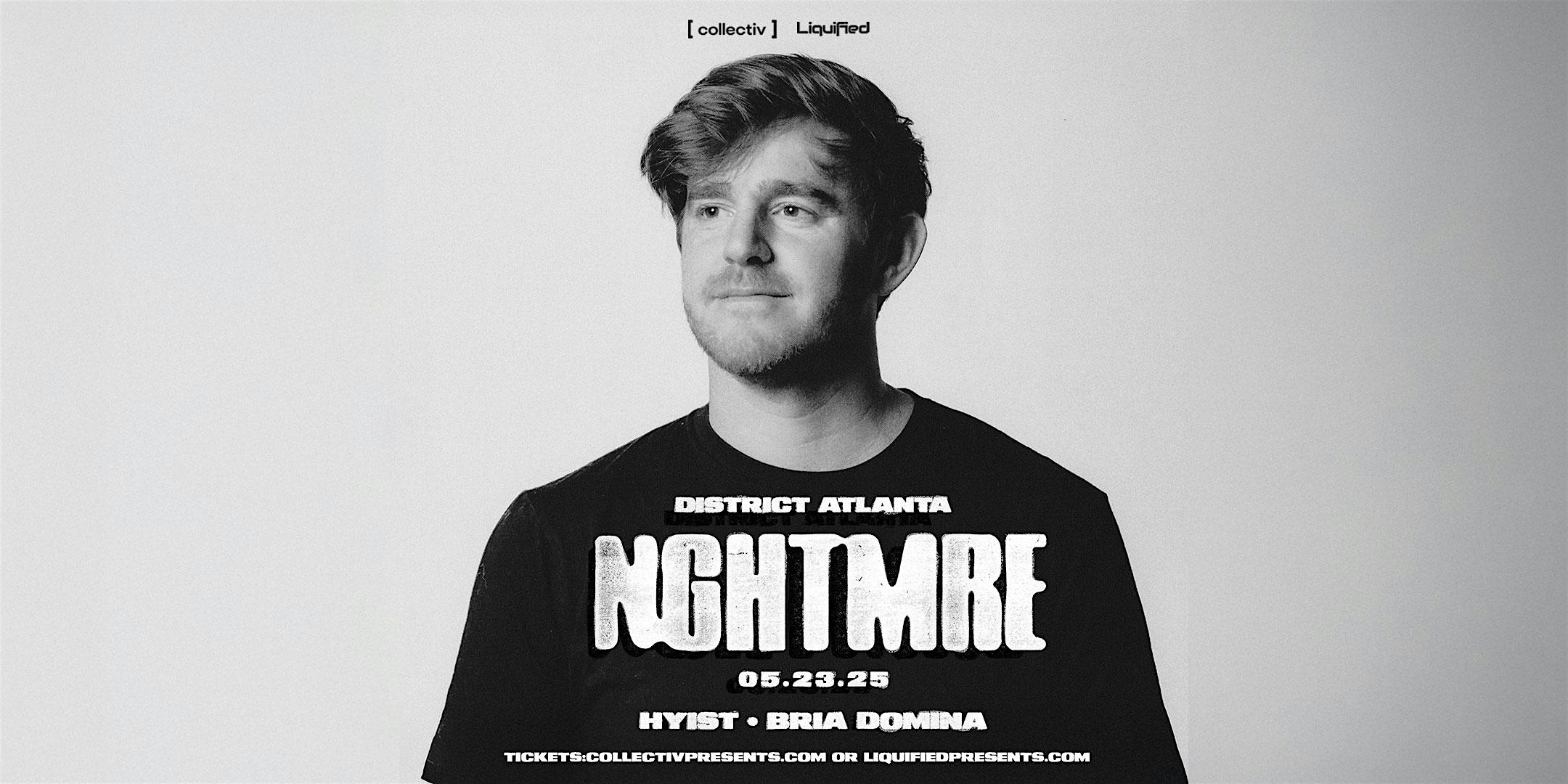 NGHTMRE | Friday May 23rd 2025 | District Atlanta – Atlanta, GA