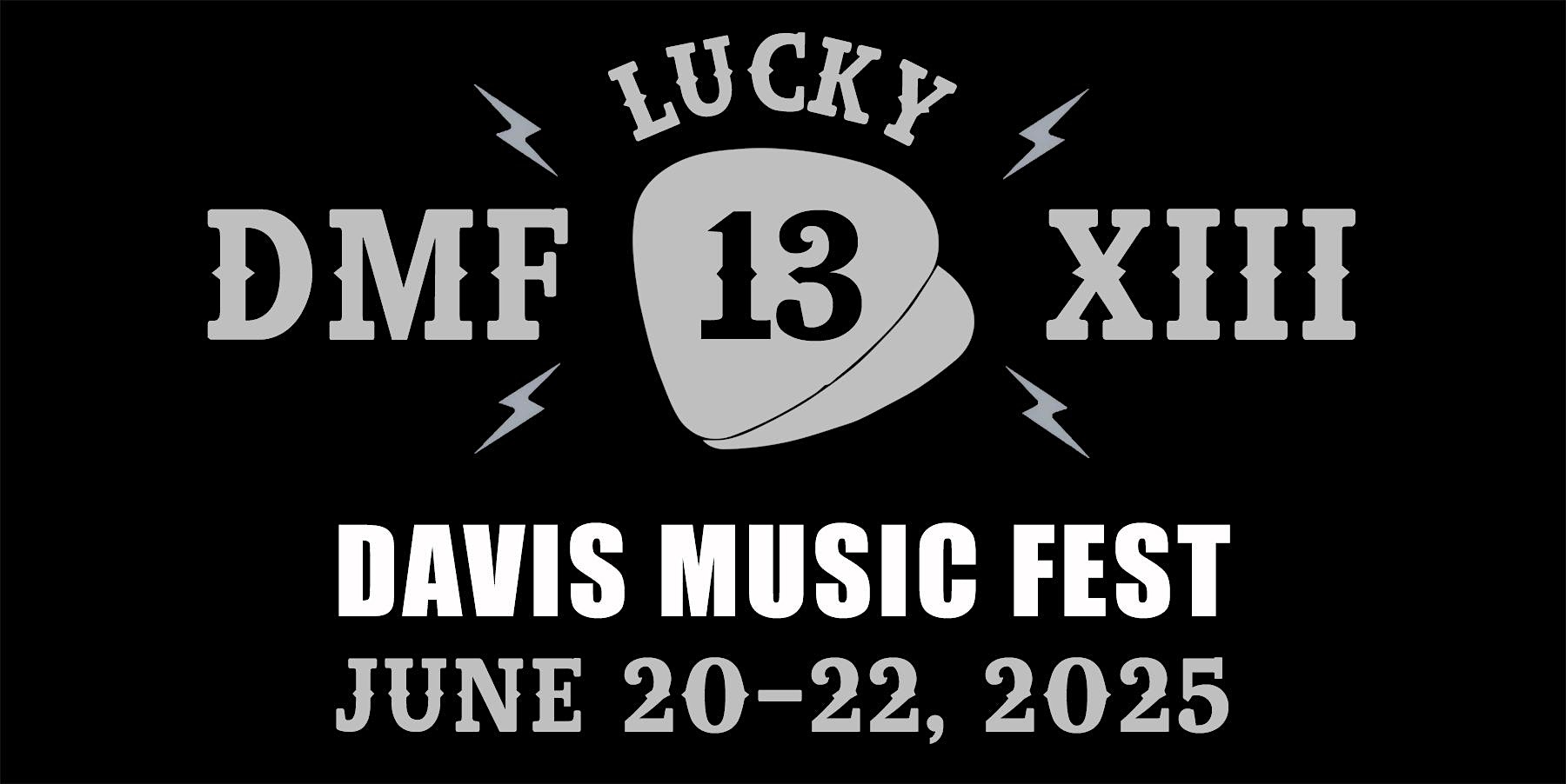 Davis Music Fest Lucky #13 – Davis, CA