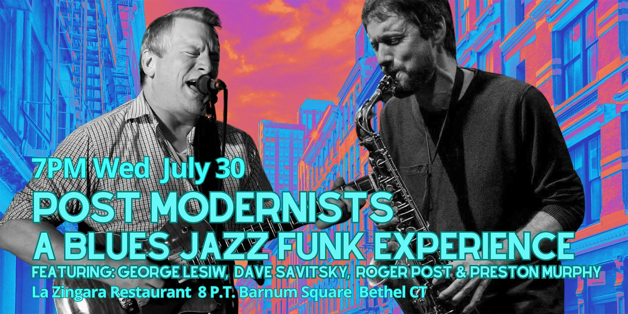 Post Modernists-Blues Jazz Funk Experience W/Post, Savitsky, Lesiw & Murphy – Bethel, CT