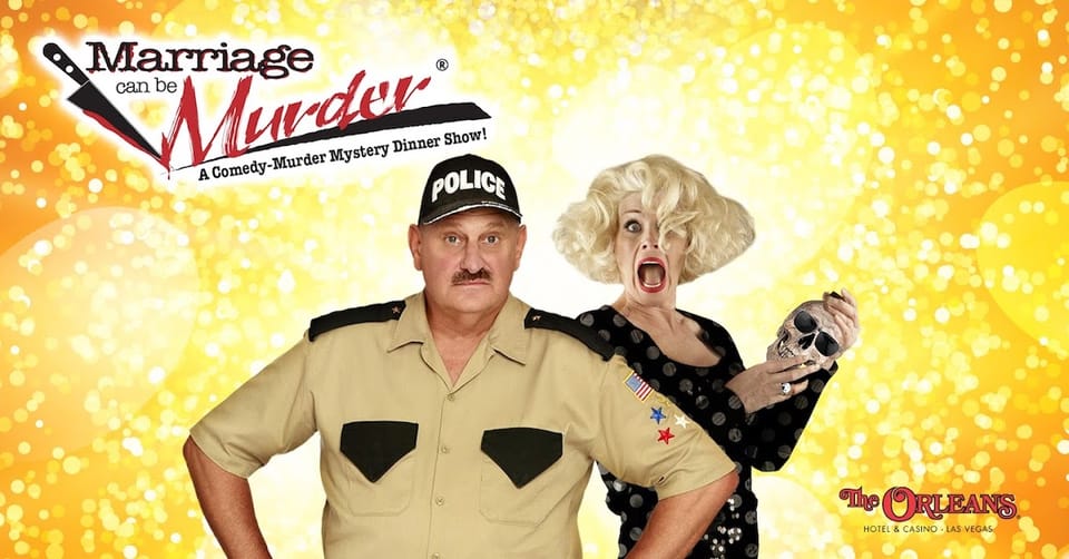 Las Vegas: Marriage Can Be Murder Dinner Show – Las Vegas, Nevada