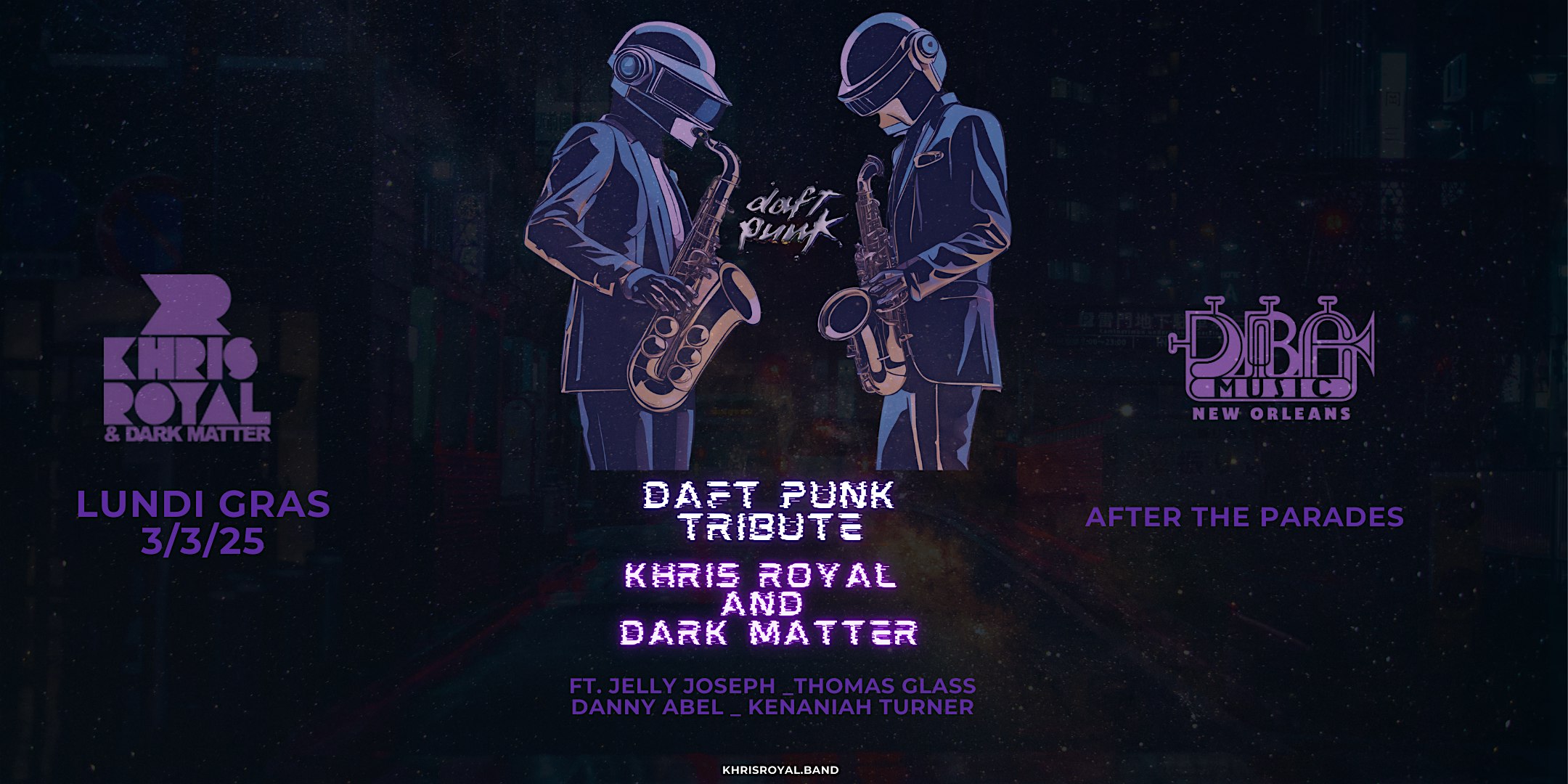 Daft Punk Tribute: Khris Royal & Dark Matter – New Orleans, LA