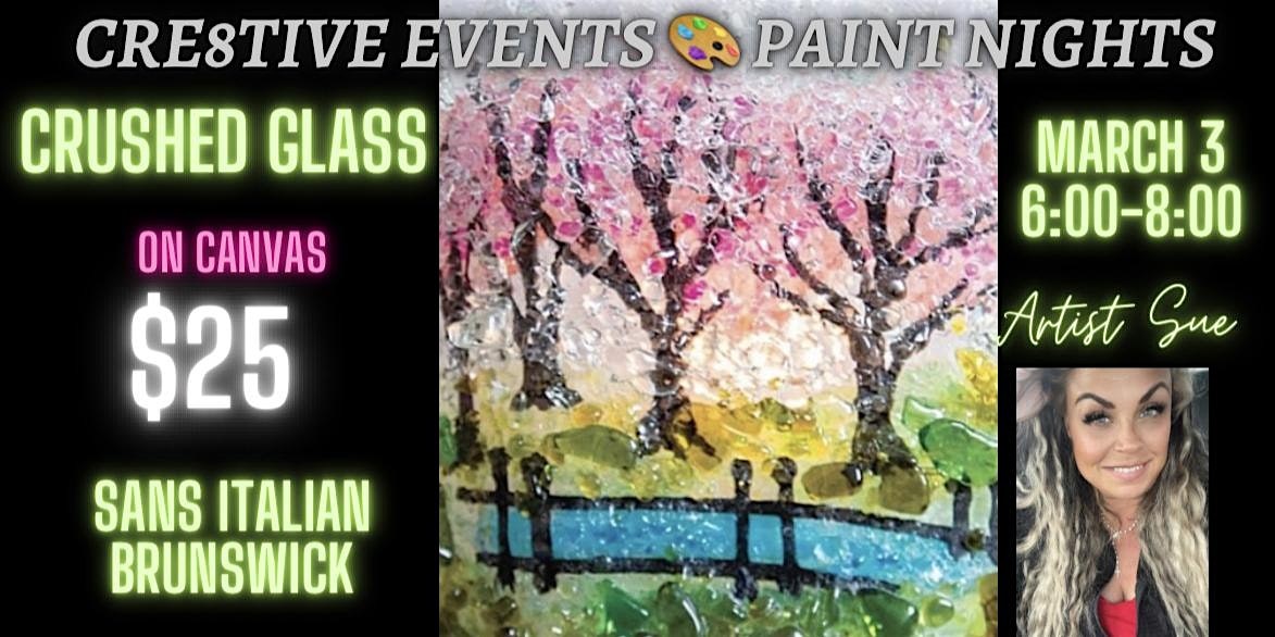 $25 Paint Night – CRUSHED GLASS- Sam’s Italian BRUNSWICK – Brunswick, ME