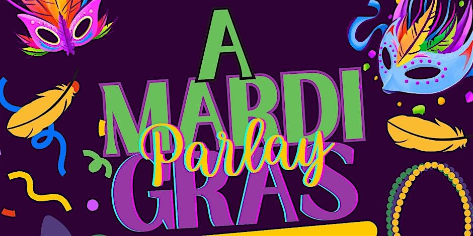 Mardi Gras Parlay Tenacé Social – Houston, TX