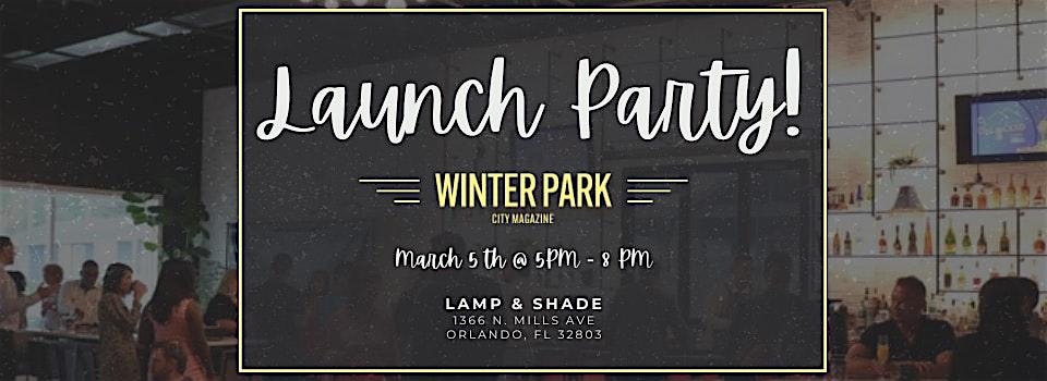 March Magazine Launch Party Presented by Winter Park City Magazine – Orlando, FL