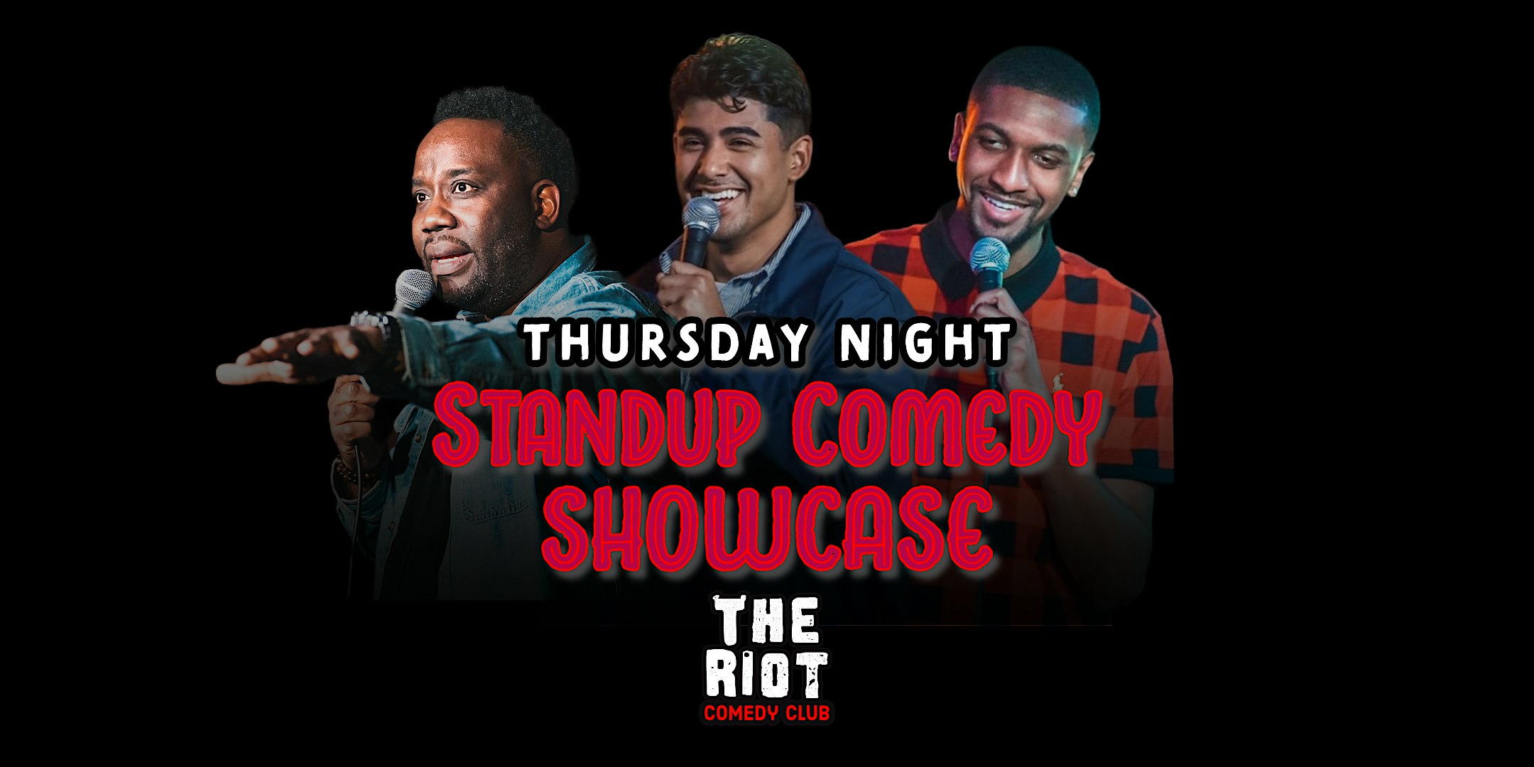 The Riot presents Thursday Night Standup Comedy Showcase! – Houston, TX