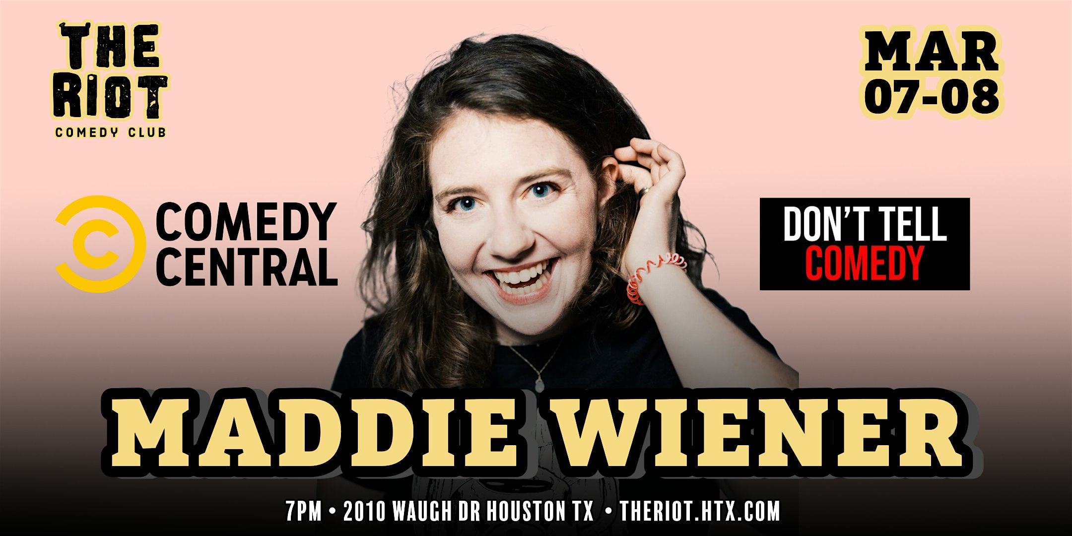 Maddie Wiener (Don’t Tell, Comedy Central) Headlines The Riot Comedy Club! – Houston, TX