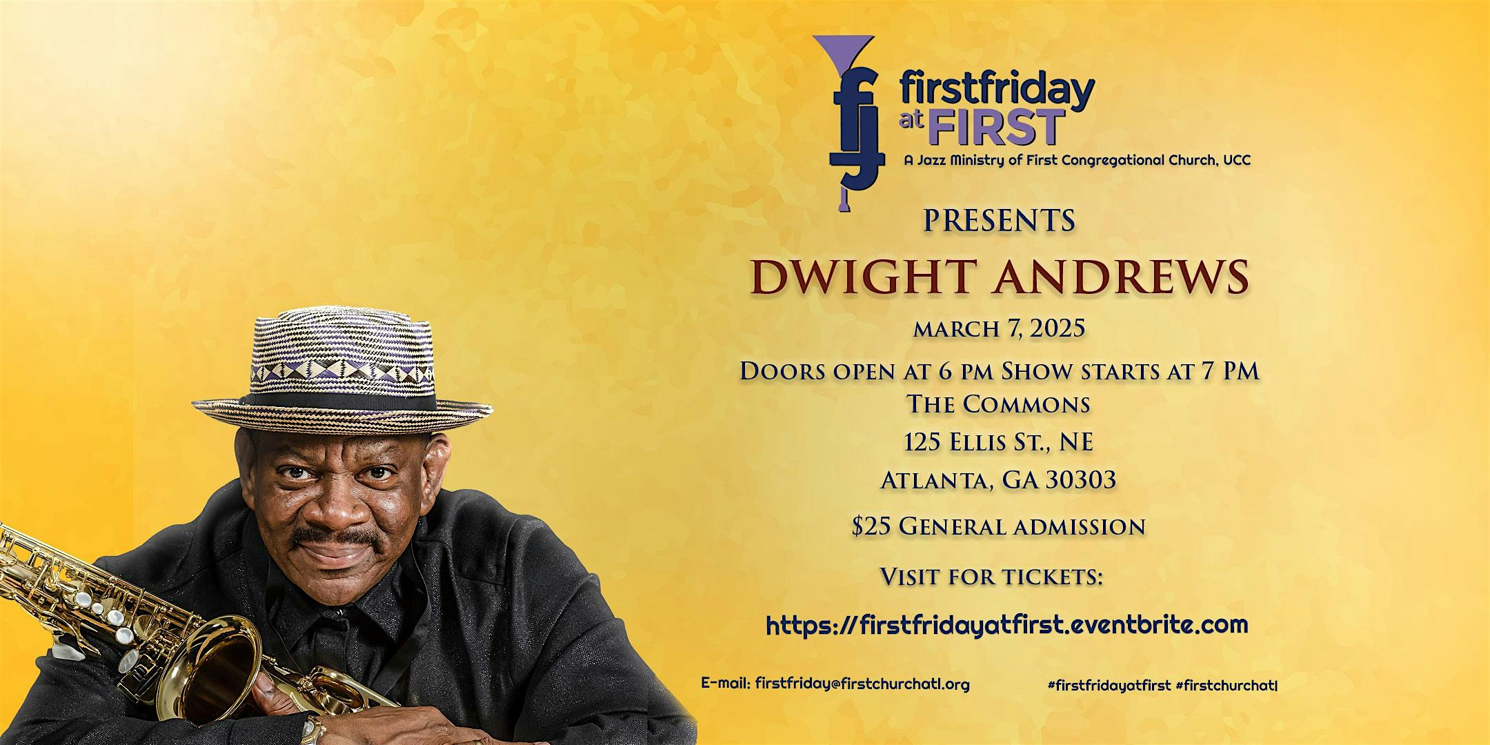 First Friday at First “LIVE”- Jazz 2025 – Dwight Andrews – Atanta, GA