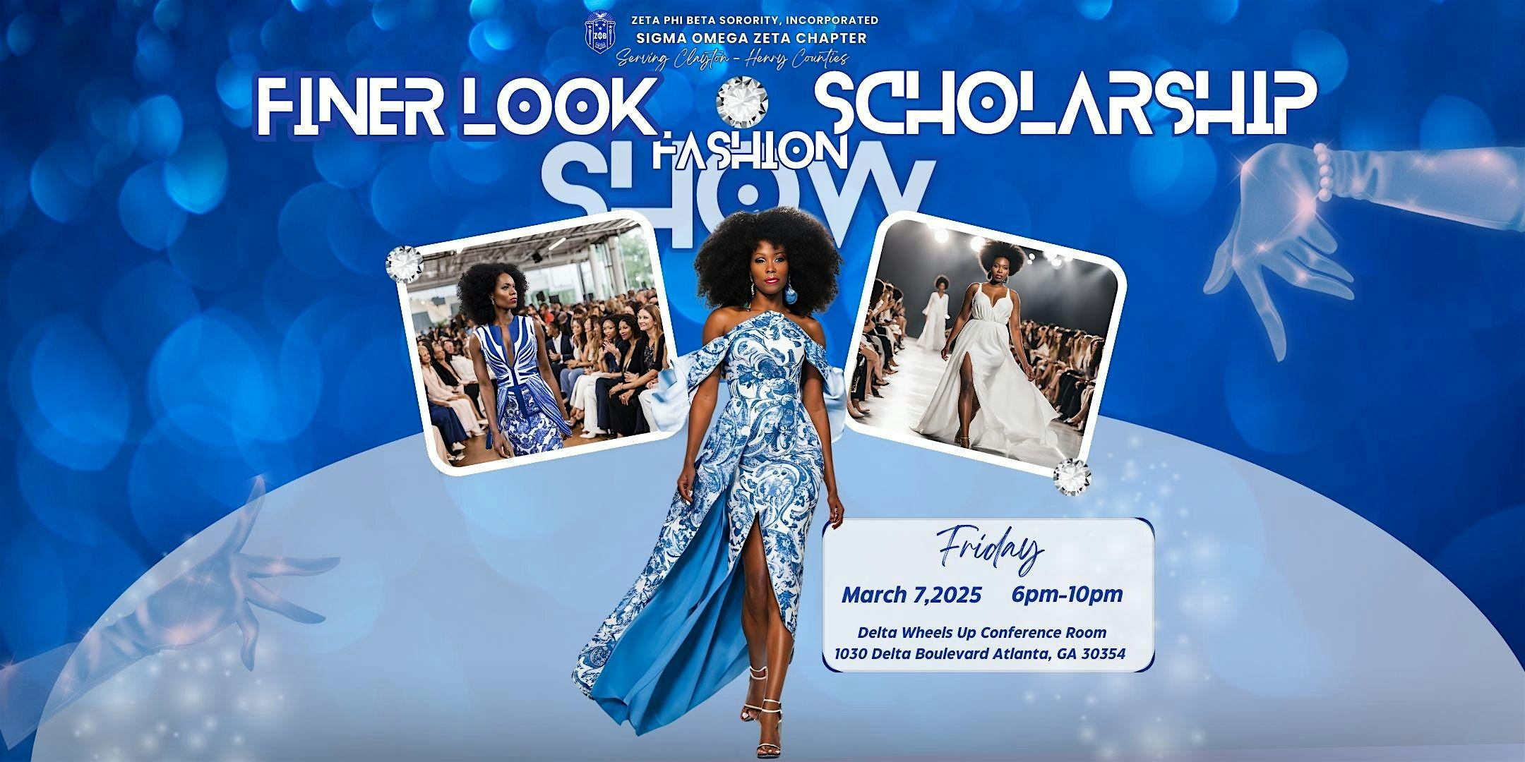 Finer Look Scholarship Fashion Show – Atlanta, GA