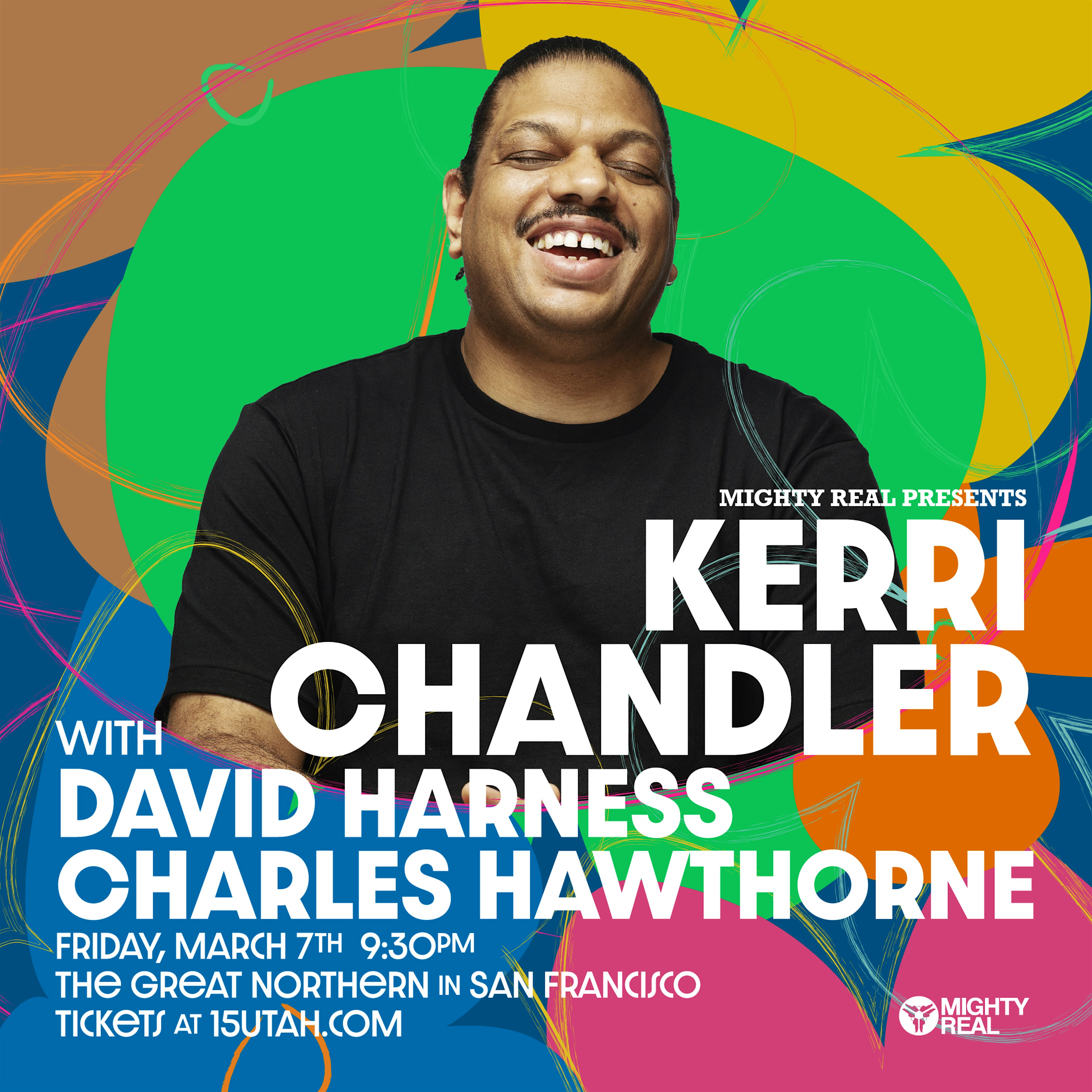 Mighty Real presents KERRI CHANDLER – San Francisco, CA