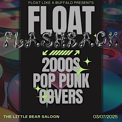 FLOAT LIKE A BUFFALO – 2000’S POP PUNK COVERS – Evergreen, CO