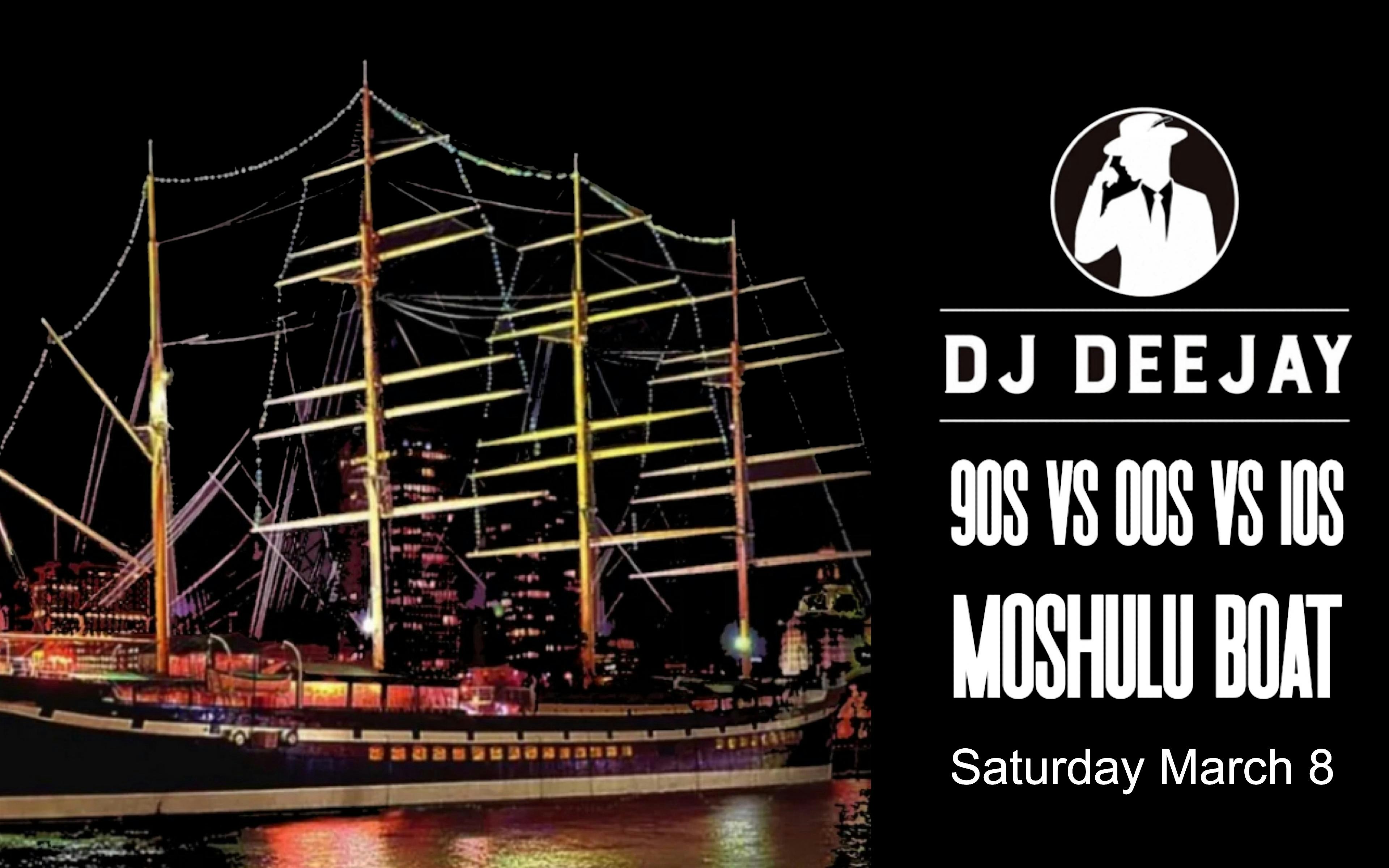 DJ Deejay’s 90s VS 00s VS 10s Moshulu Hip hop & Pop throwbacks. – Philadelphia, PA