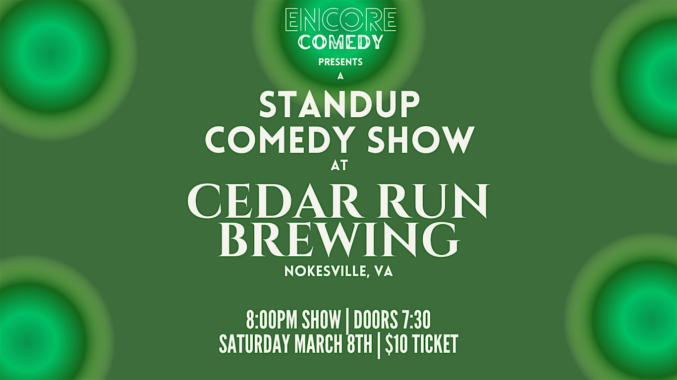 Standup Comedy at Cedar Run Brewing! – Nokesville, VA