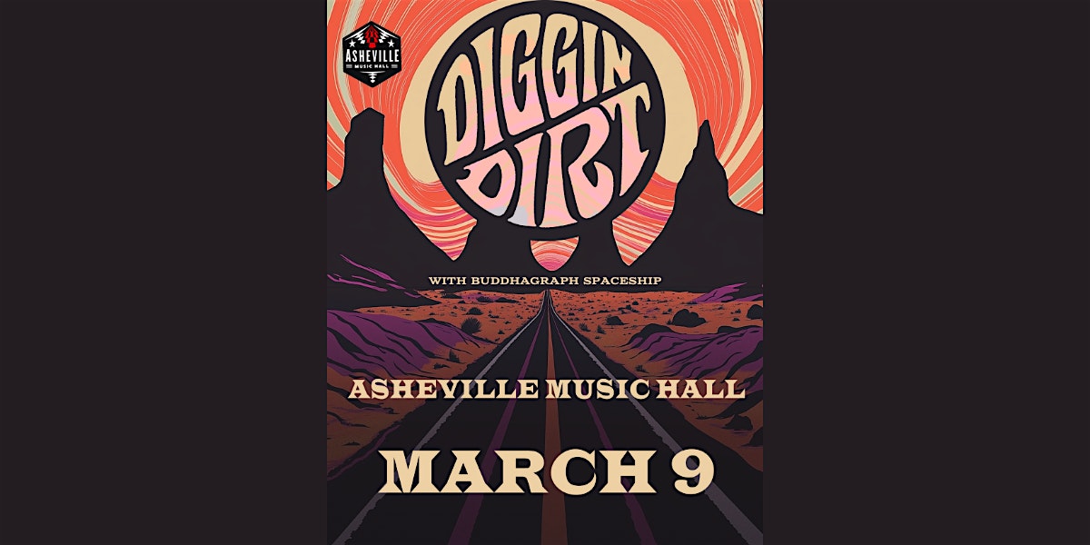 Diggin Dirt with Buddhagraph Spaceship – Asheville, NC