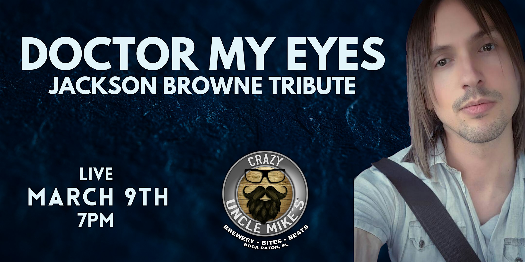 Doctor My Eyes: A Tribute to Jackson Browne – Boca Raton, FL