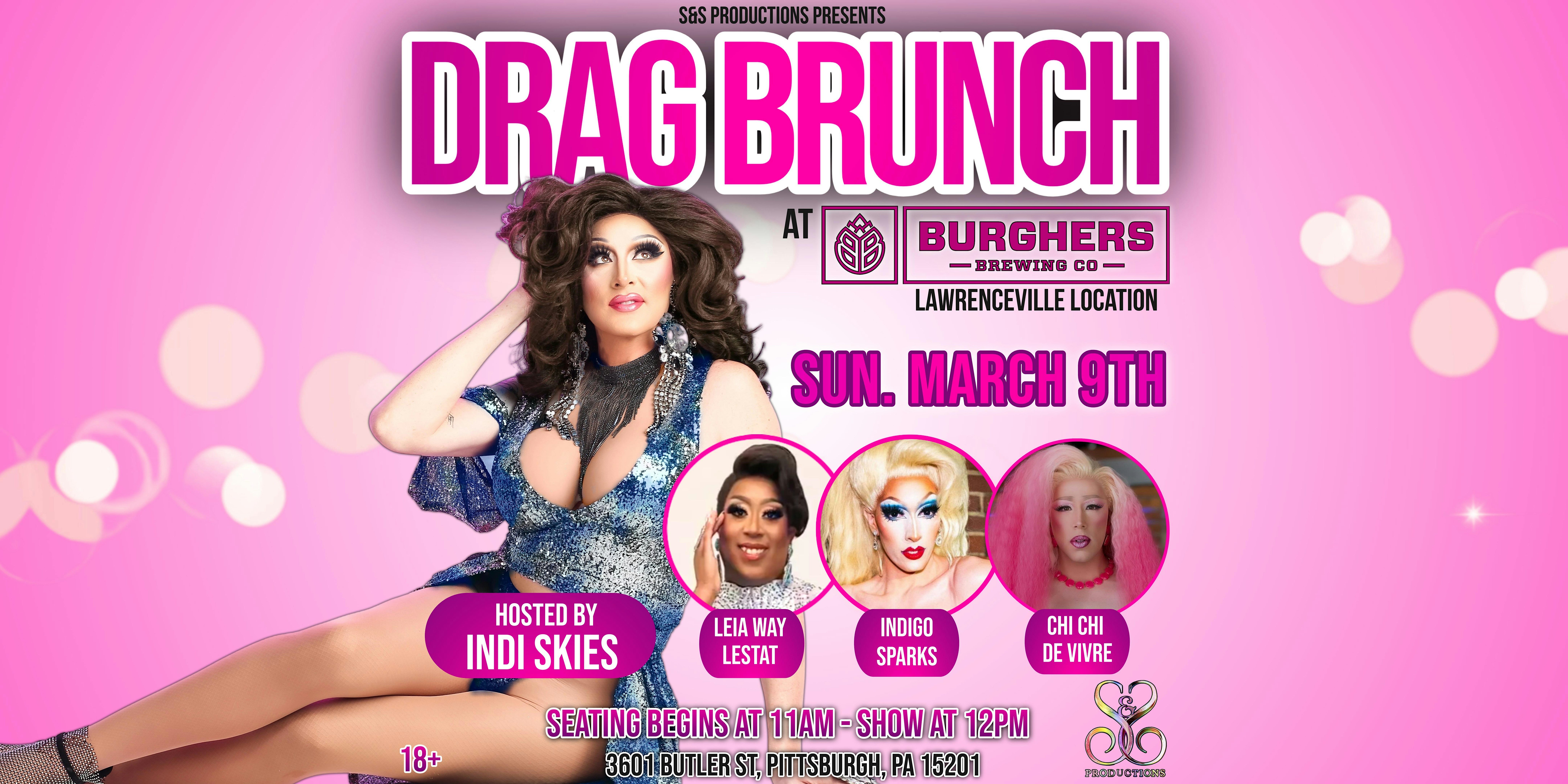 DRAG BRUNCH AT BURGHERS BREWING CO. – LAWRENCEVILLE – Pittsburgh, PA