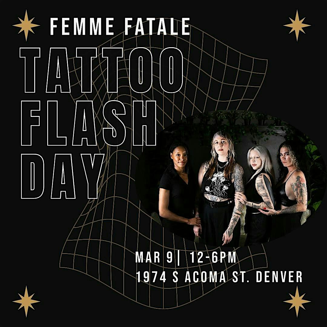 FEMME FATALE FLASH TATTOO DAY – Denver, CO